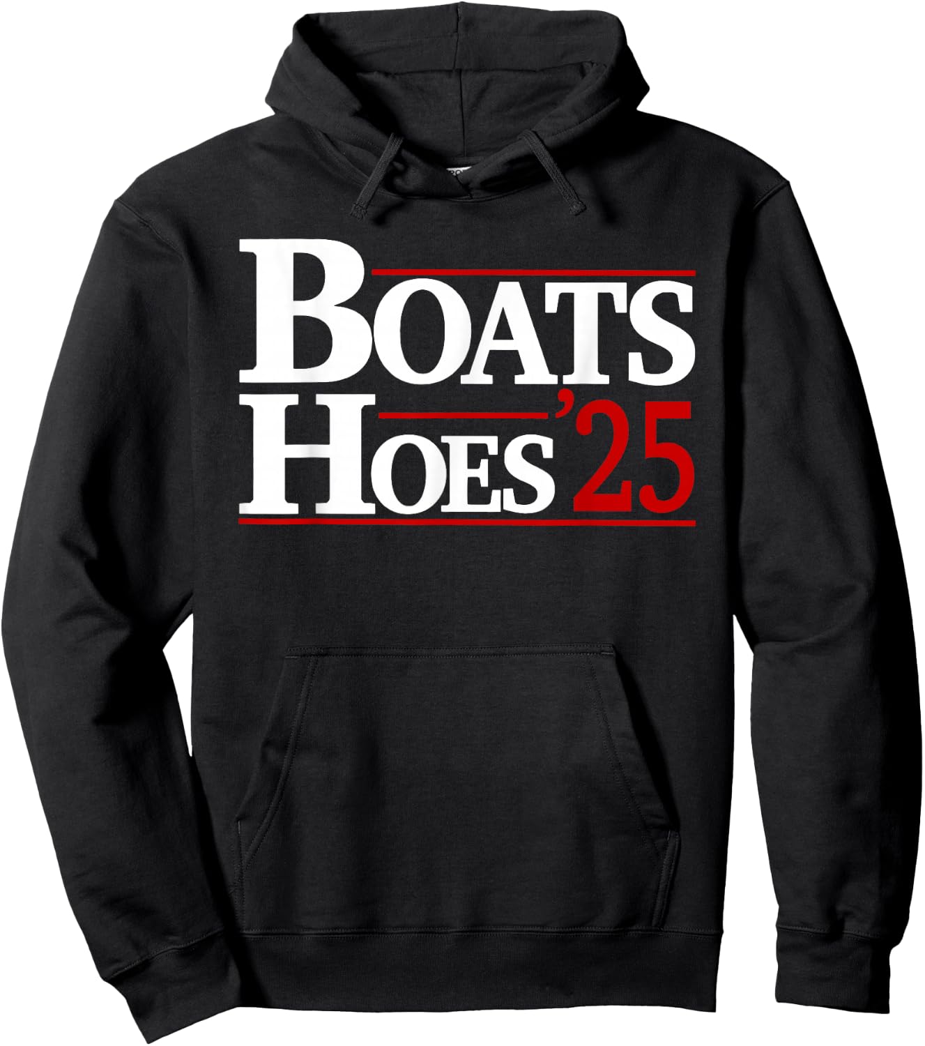 Boats and Hoes 2025 Election Funny Hoodie - Hoodie | Black