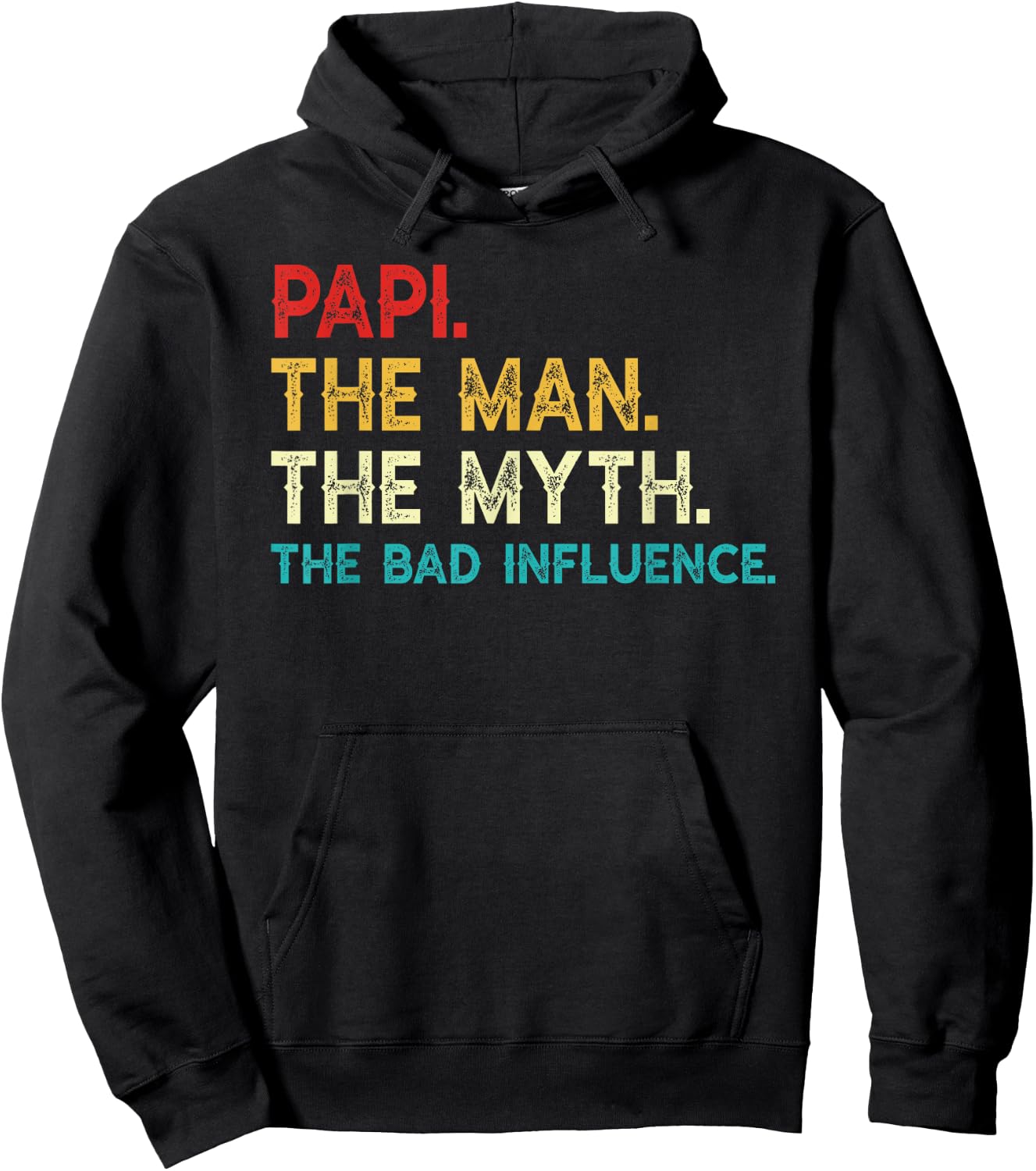 Papi The Man The Myth The Bad Influence Funny Vintage Papi Hoodie - Hoodie | Black