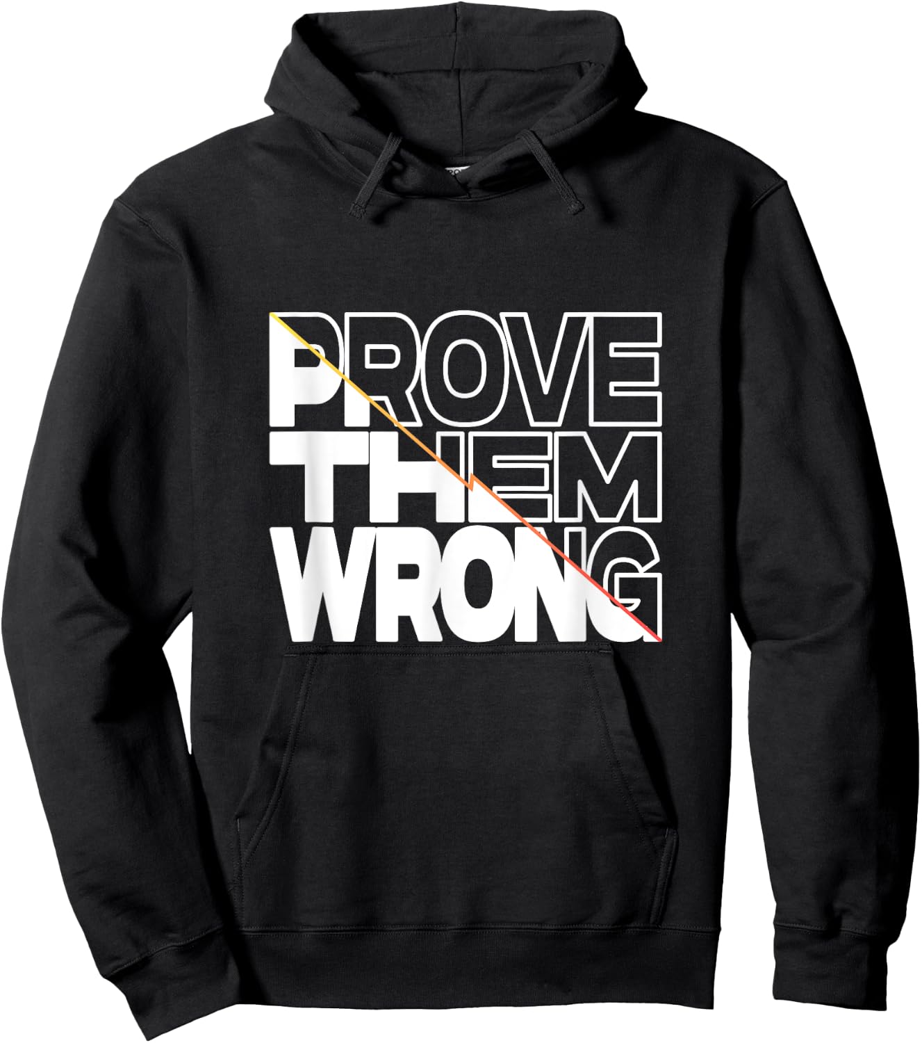 Prove Them Wrong Inspirational Quote Hoodie - Hoodie | Black