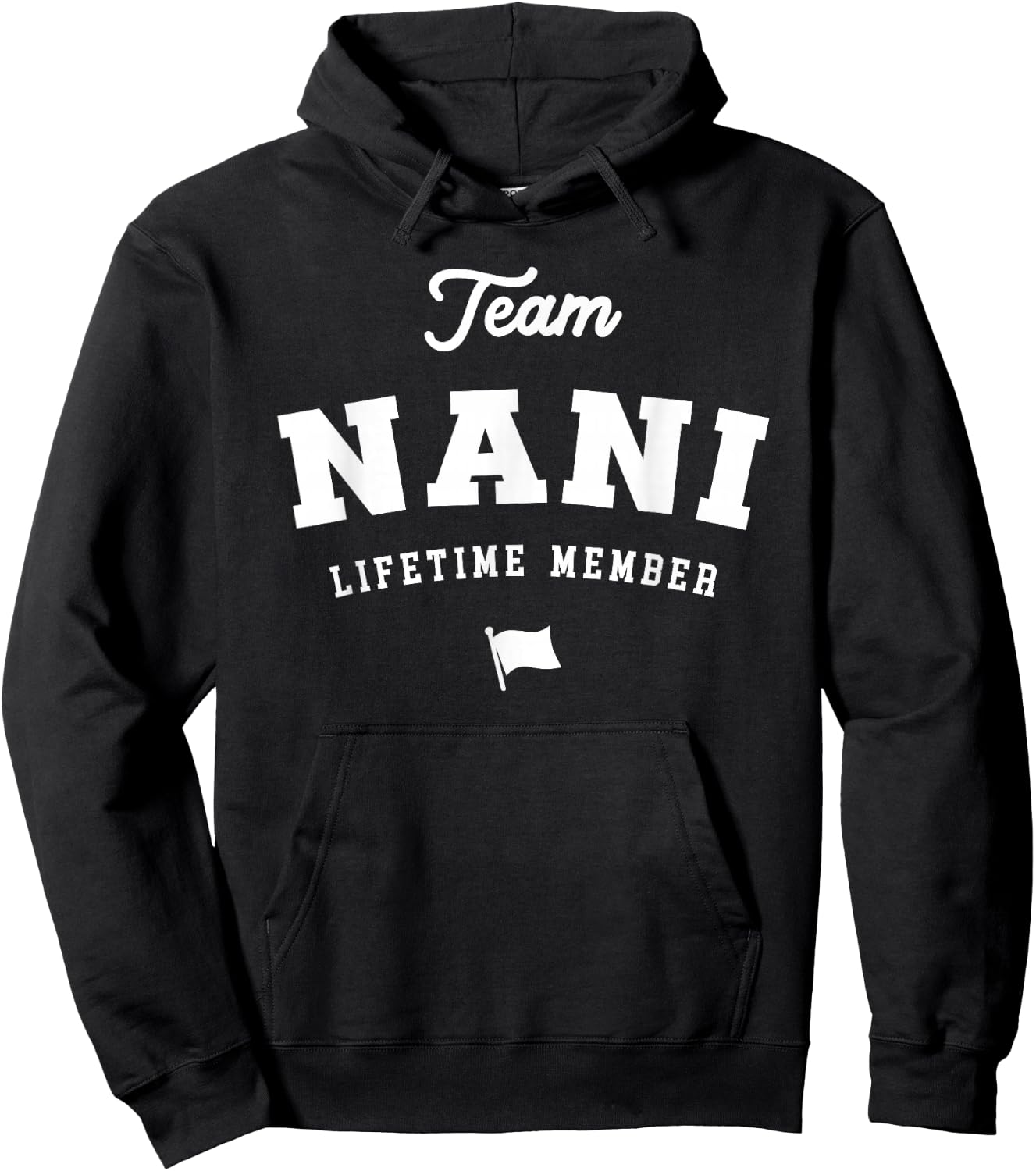Team Nani Lifetime Member Funny Name Nani Hoodie - Hoodie | Black