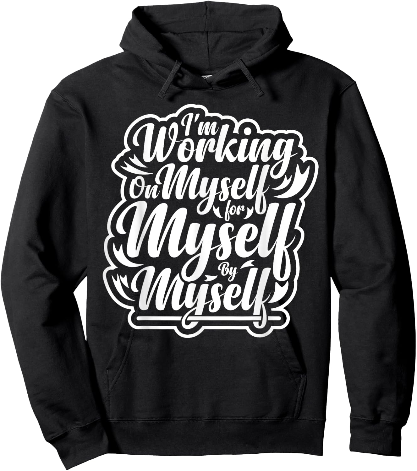 I'm Working on Myself for Myself Motivational workout gym Hoodie - Hoodie | Black