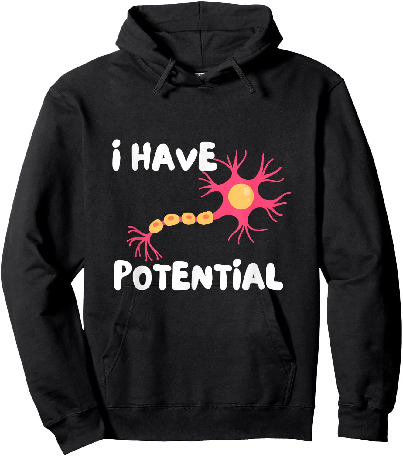 I Have Potential Brain Cell Funny Science Nerd Neuron Hoodie - Hoodie | Black