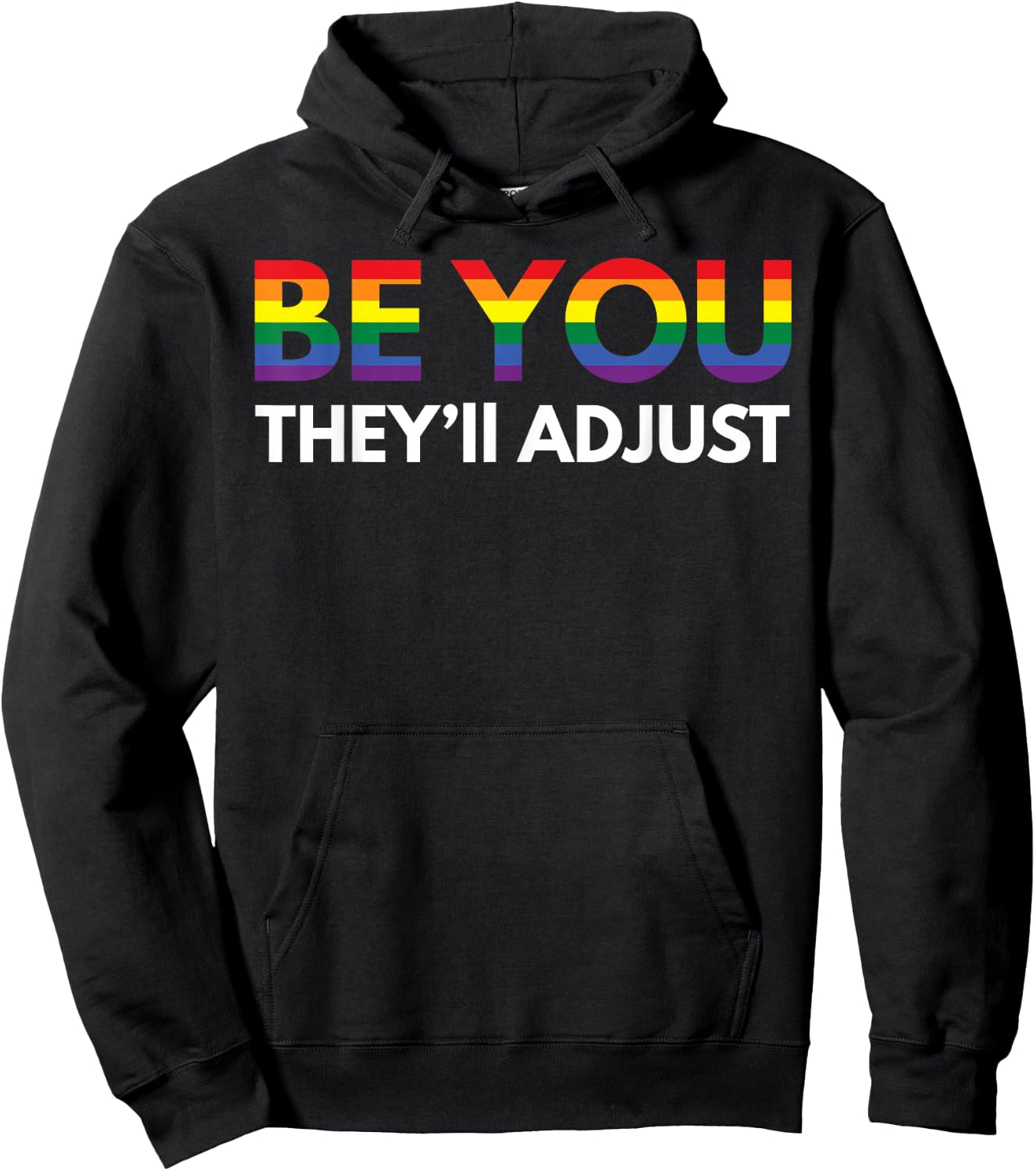 Be You They'll Adjust Pro Gay Coming Out Be Yourself Hoodie - Hoodie | Black