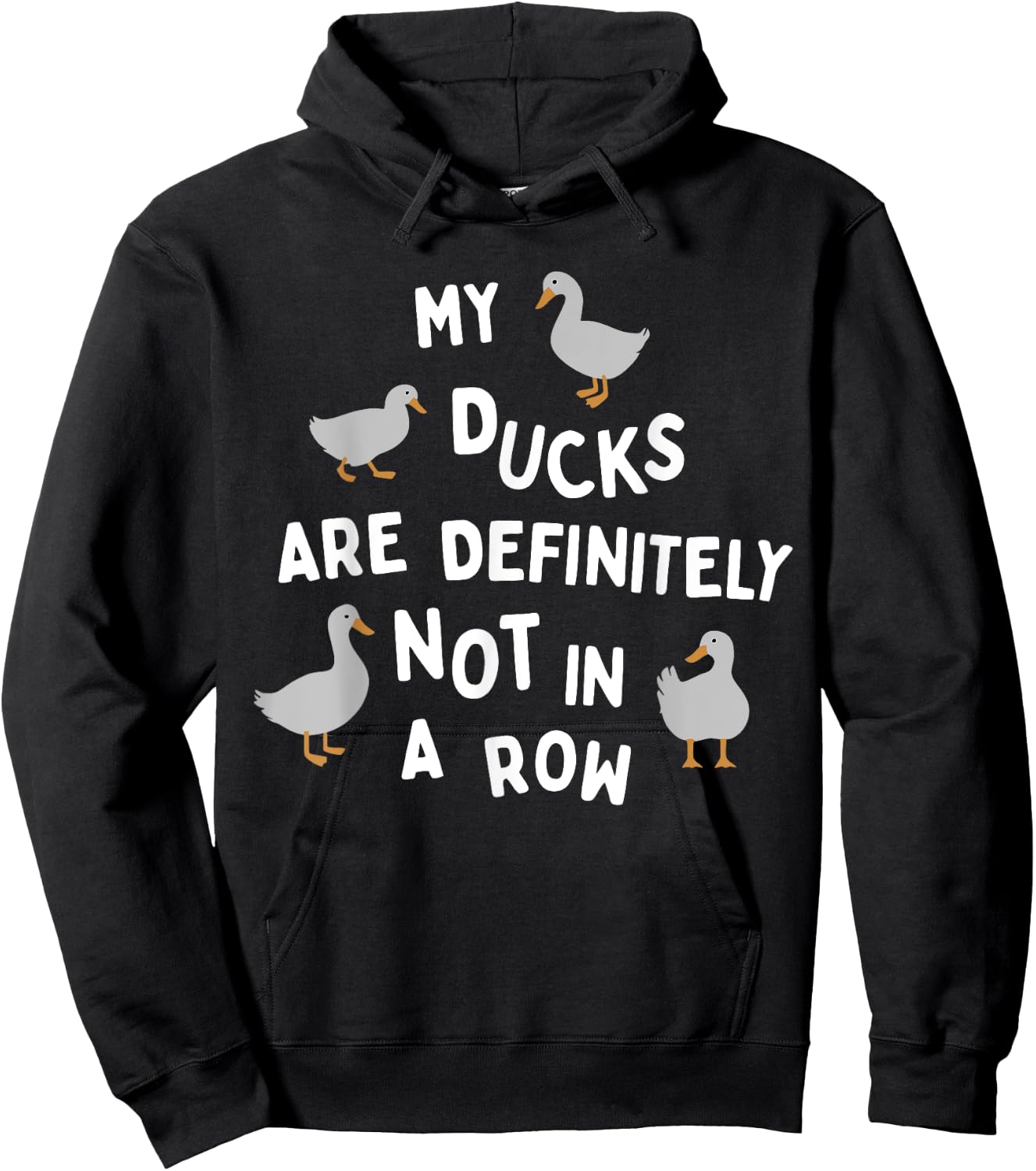 My Ducks Are Definitely Not In A Row Apparel Hoodie - Hoodie | Black