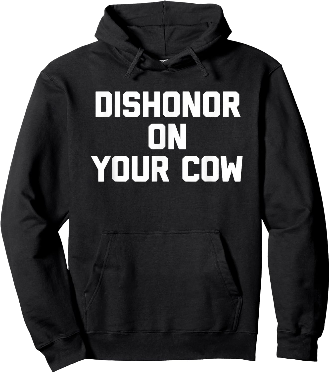 Dishonor On Your Cow - Funny Saying Farm Farming Cow Farmer Hoodie - Hoodie | Black