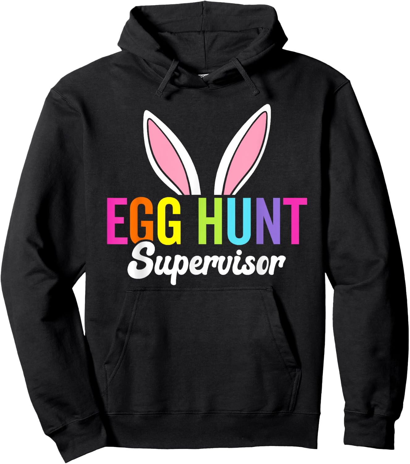 Egg hunt supervisor, matching easter rabbit ears, egg hunter Hoodie - Hoodie | Black