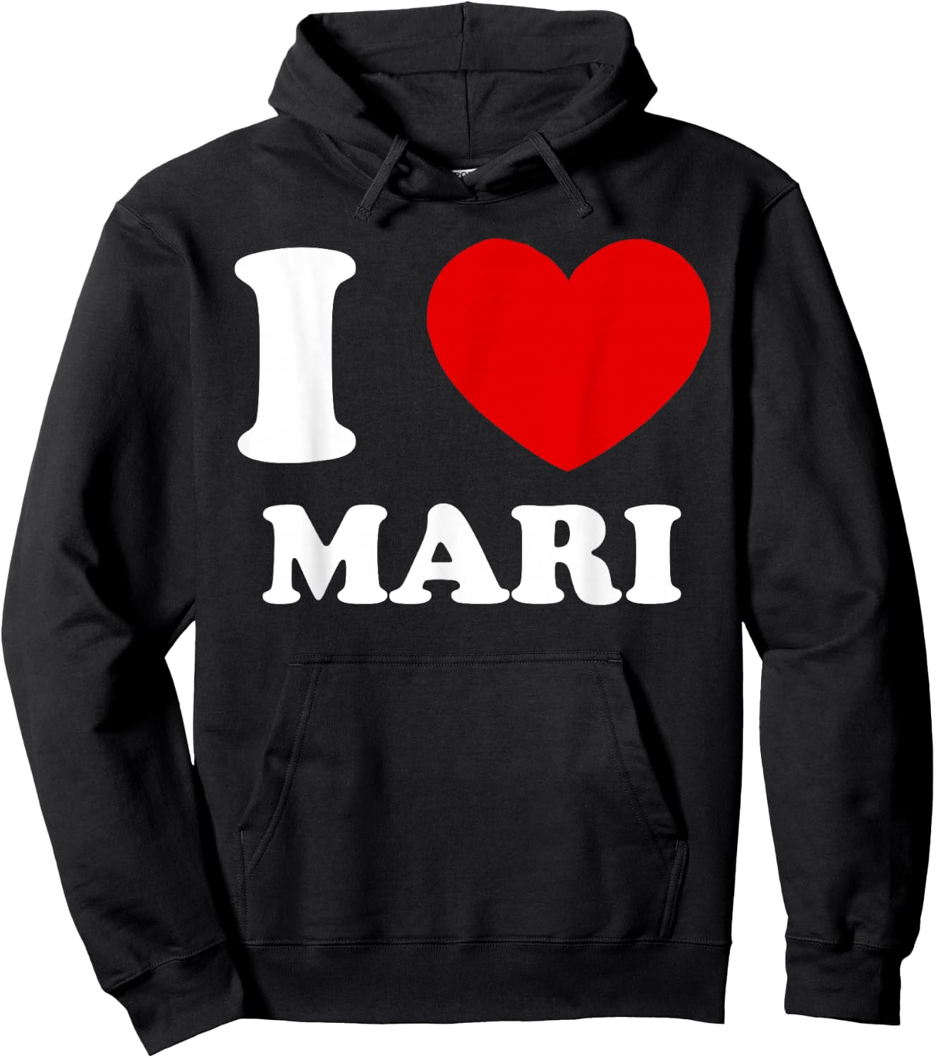 I Love Mari I Heart Mari Funny Mari Hoodie - Hoodie | Black