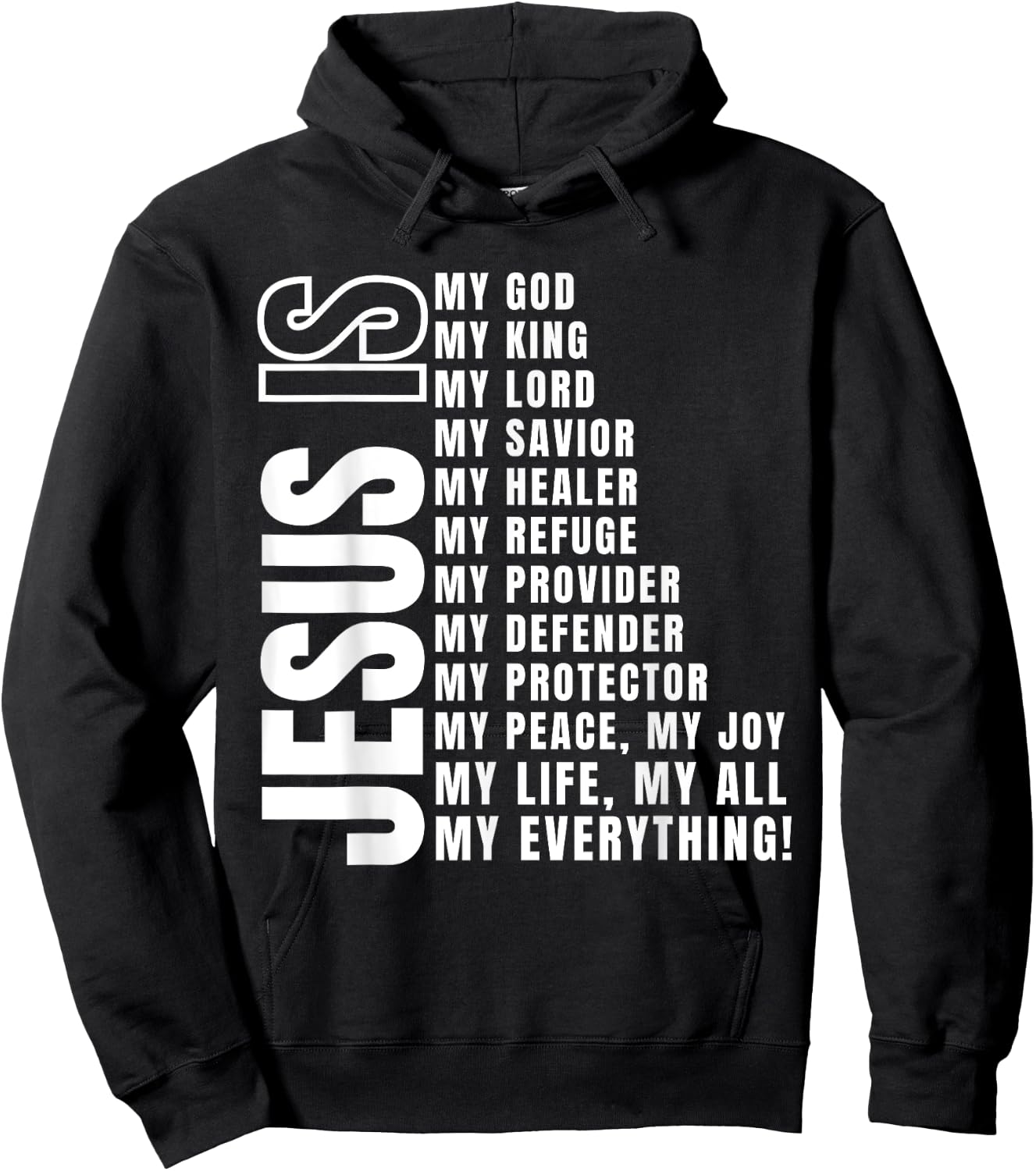 Jesus Is My All My Everything My God Lord Savior Hoodie - Hoodie | Black