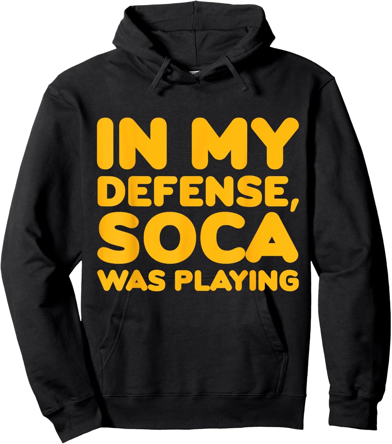 In My Defense Soca Was Playing Caribbean Carnival Party Hoodie - Hoodie | Black