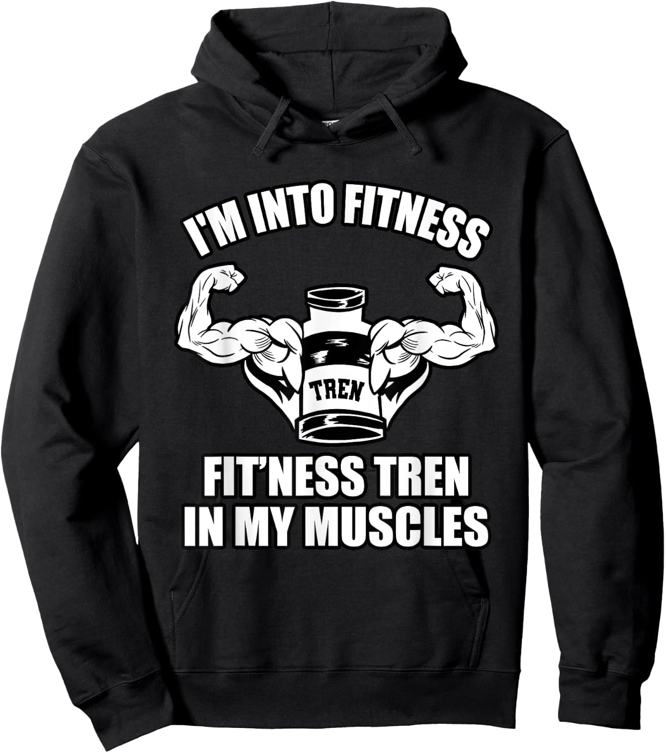 Funny bodybuilder, tren or trenbolone or steroids quotes Hoodie - Hoodie | Black