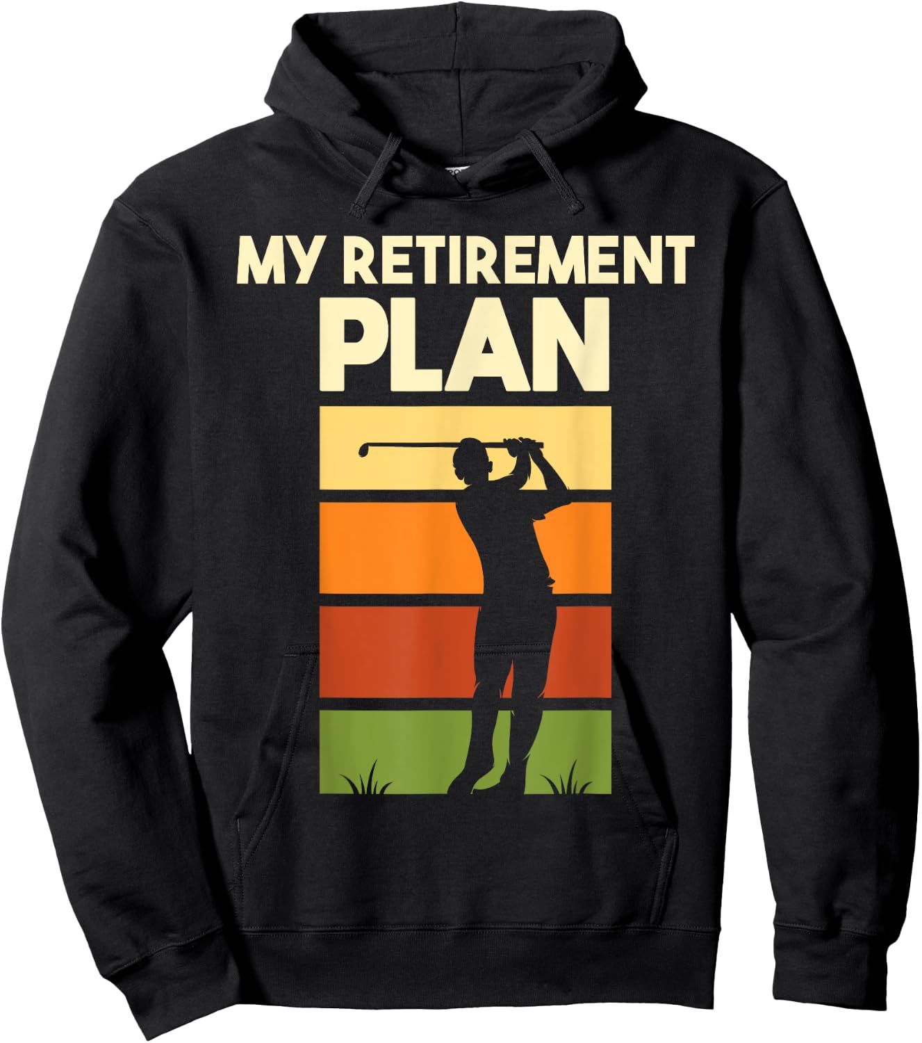 My Retirement Plan - Retired Retiree Golf Pension Golfer Hoodie - Hoodie | Black