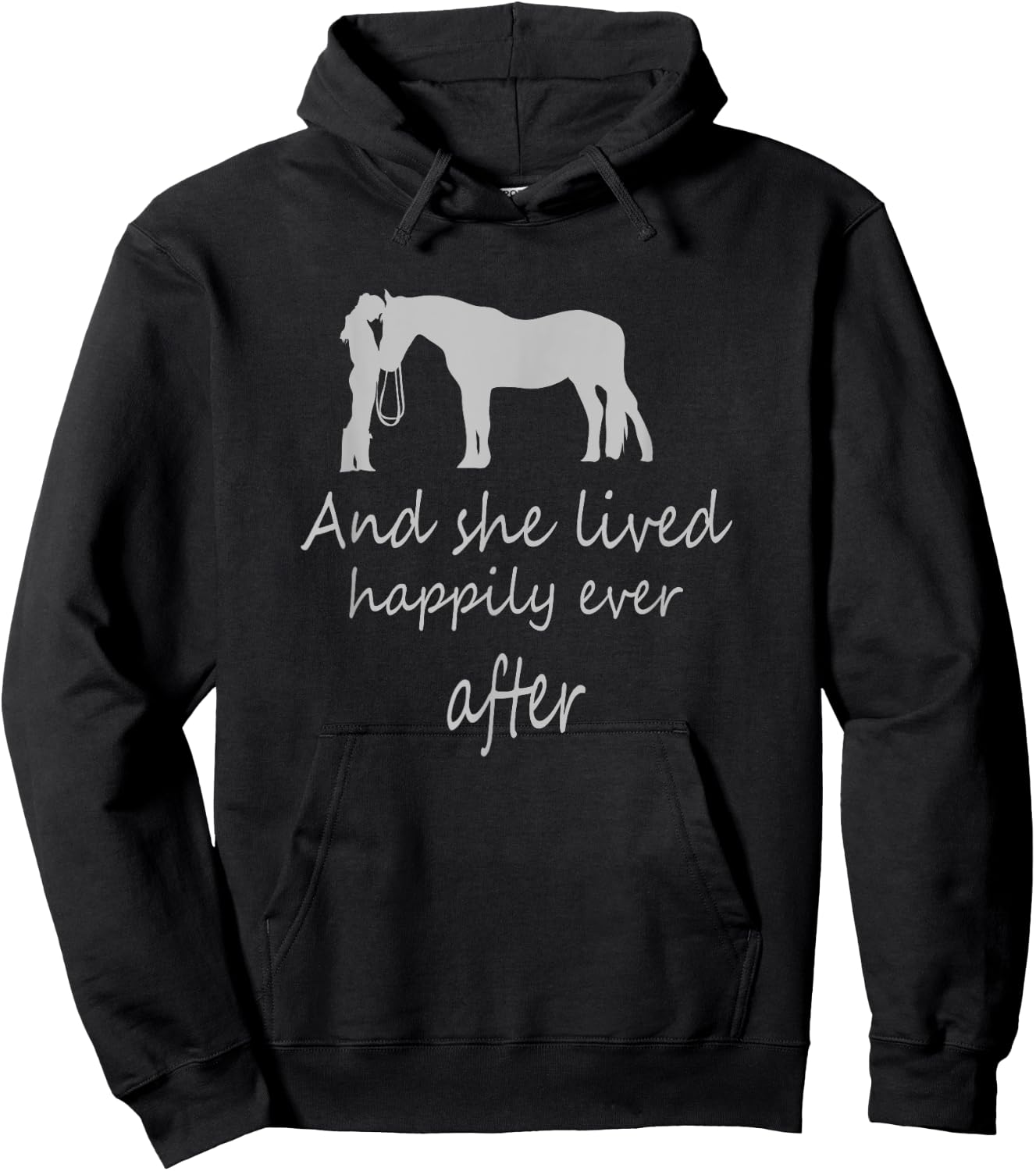 I saw her with horse and she lived happily ever after Hoodie - Hoodie | Black
