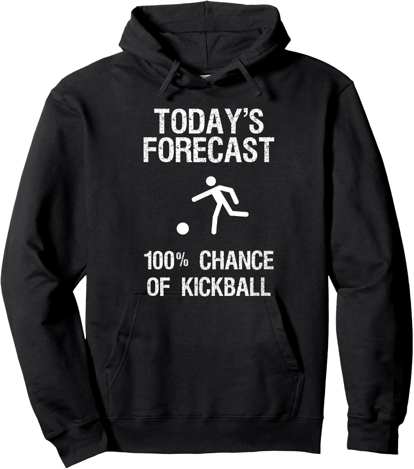 Kickball Gift - Funny Player Today's Forecast Hoodie - Hoodie | Black