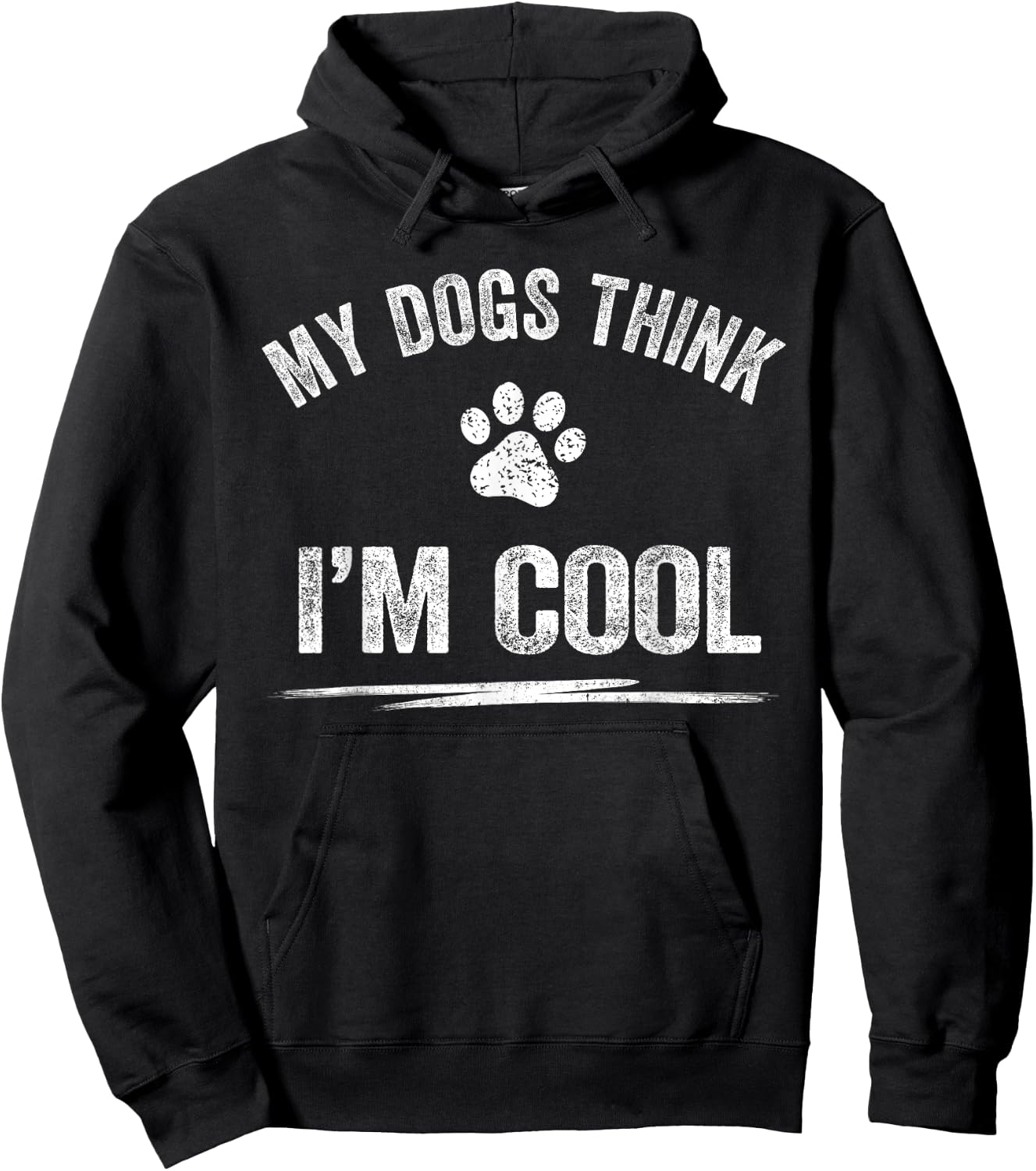 My Dogs Think I'm Cool Dog Lover Apparel Sarcastic Funny Dog Women Hoodie - Hoodie | Black