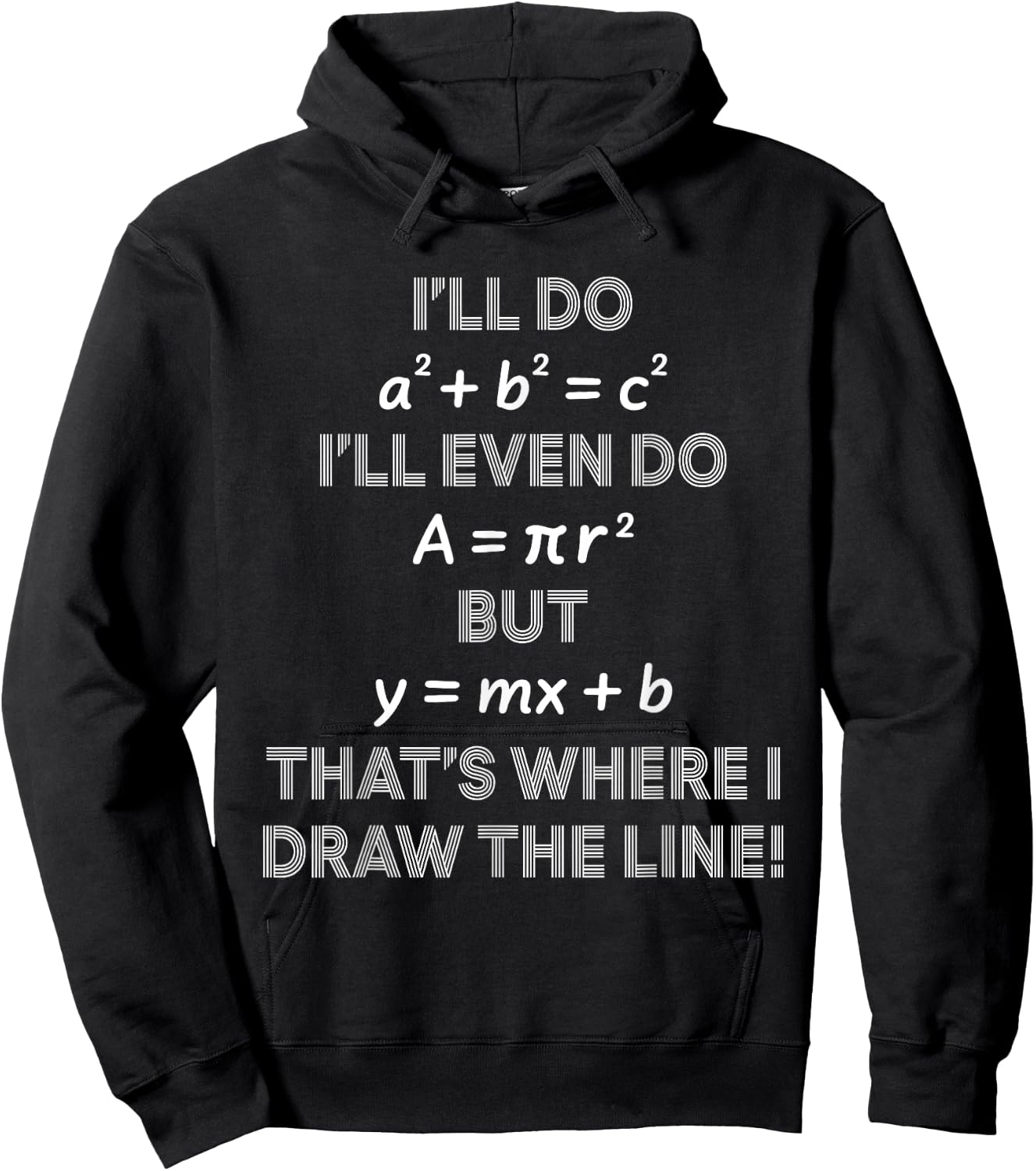 I'll Even Do That's Where I Draw The Line Math Teacher Joke Hoodie - Hoodie | Black