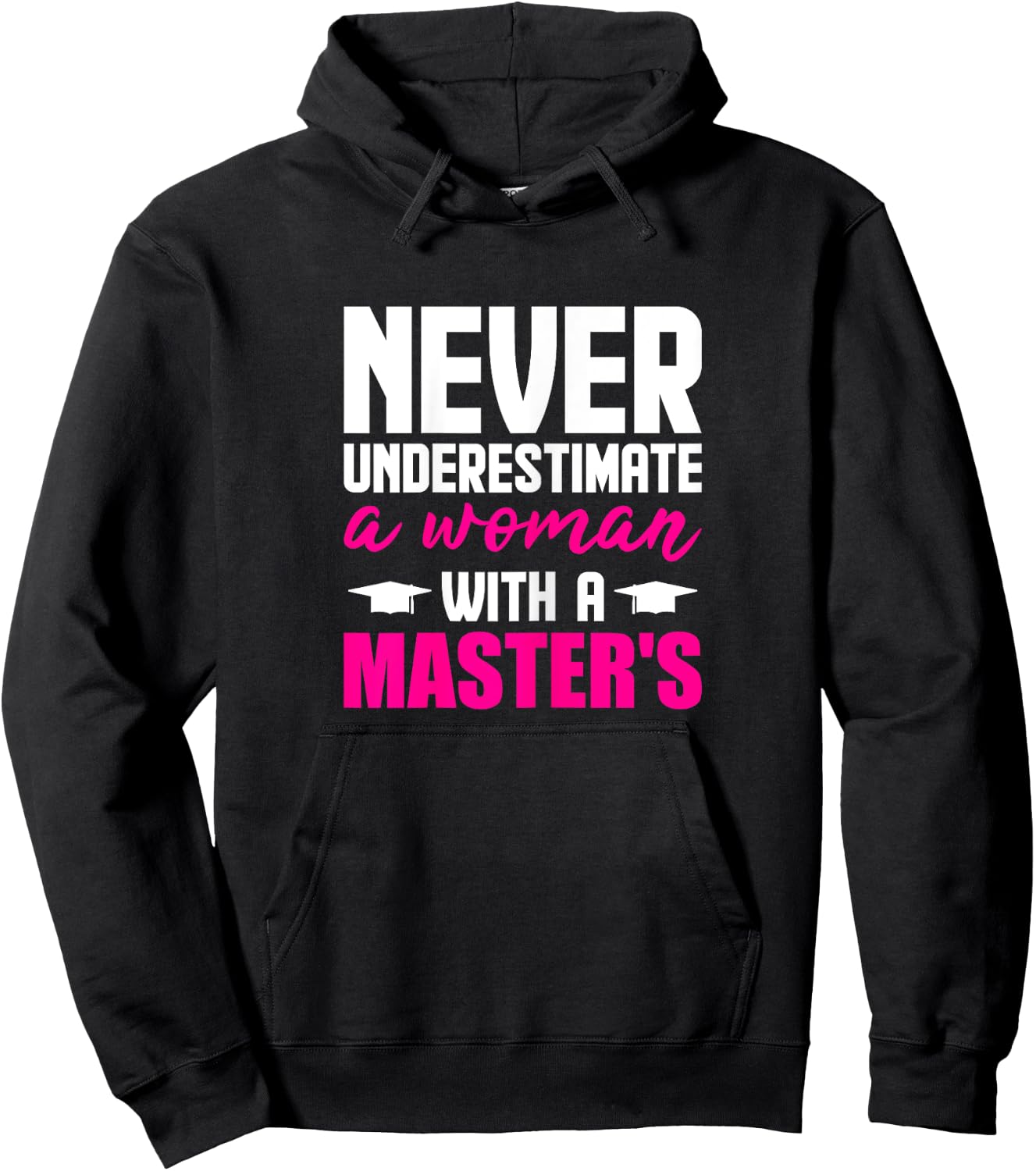 Graduation Gifts Her Never Underestimate Woman Master Degree Hoodie - Hoodie | Black