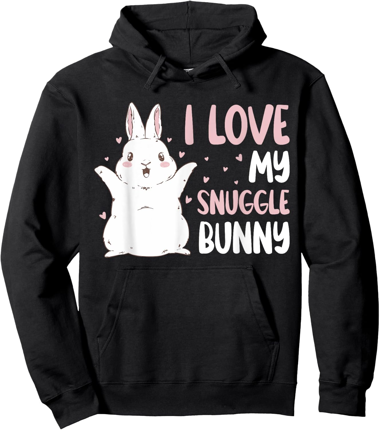 Official sleep bunny I LOVE MY SNUGGLE BUNNY Hoodie - Hoodie | Black