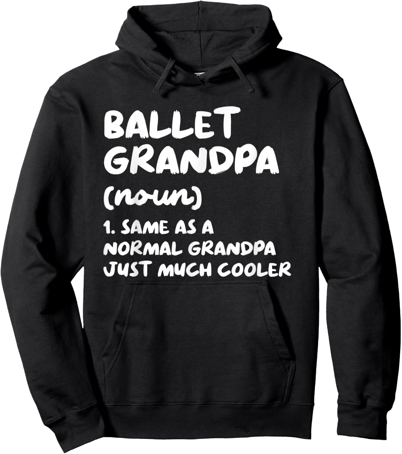 Ballet Grandpa Definition Dance Hoodie - Hoodie | Black