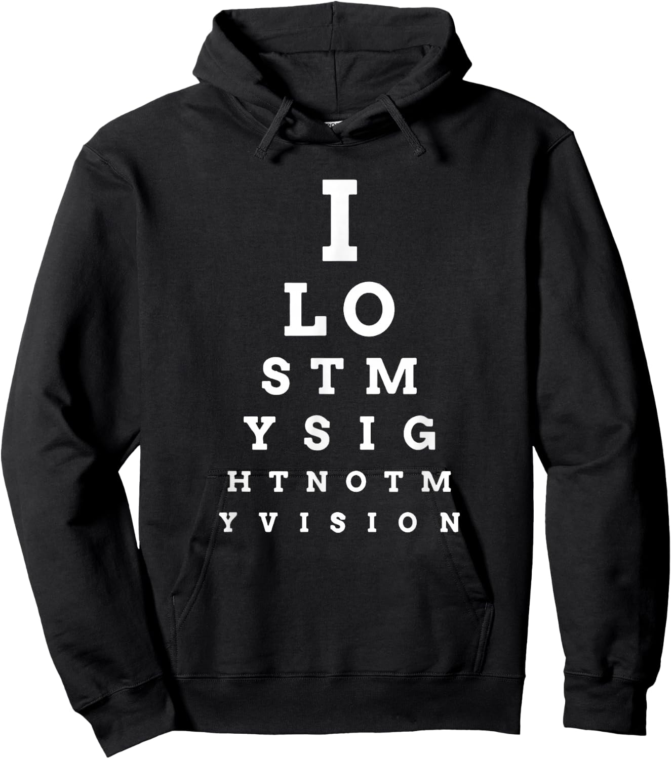 "I Lost My Sight" Eye Chart Low Vision, Blind Hoodie - Hoodie | Black