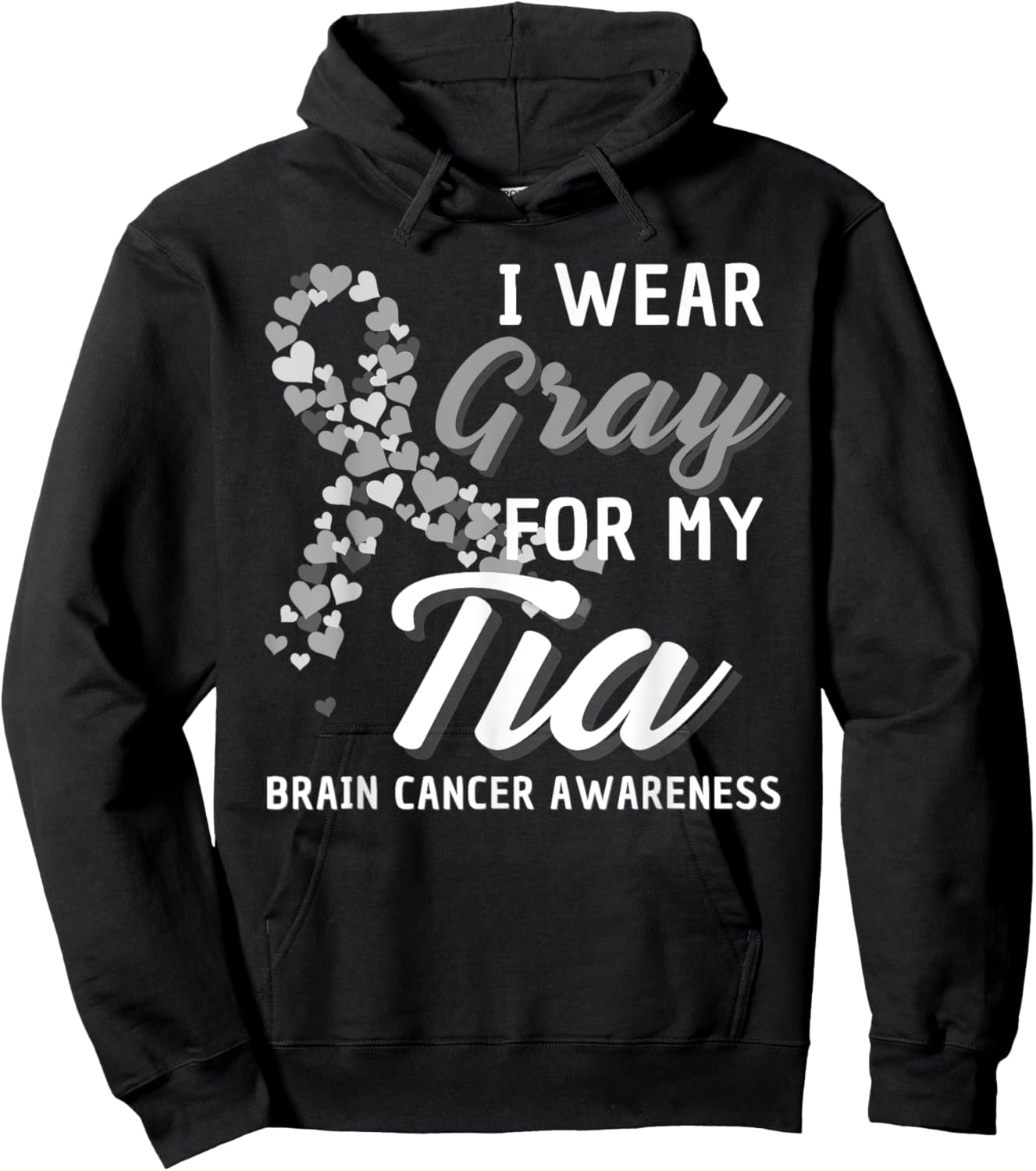 I Wear Gray For My Tia Brain Cancer Awareness Fight Grey Hoodie - Hoodie | Black
