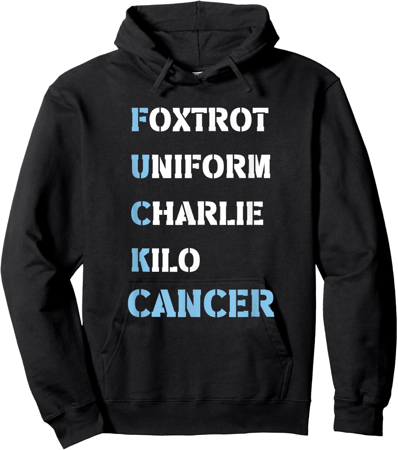 Foxtrot Uniform Charlie Kilo F-ck Prostate Cancer - Support Hoodie - Hoodie | Black