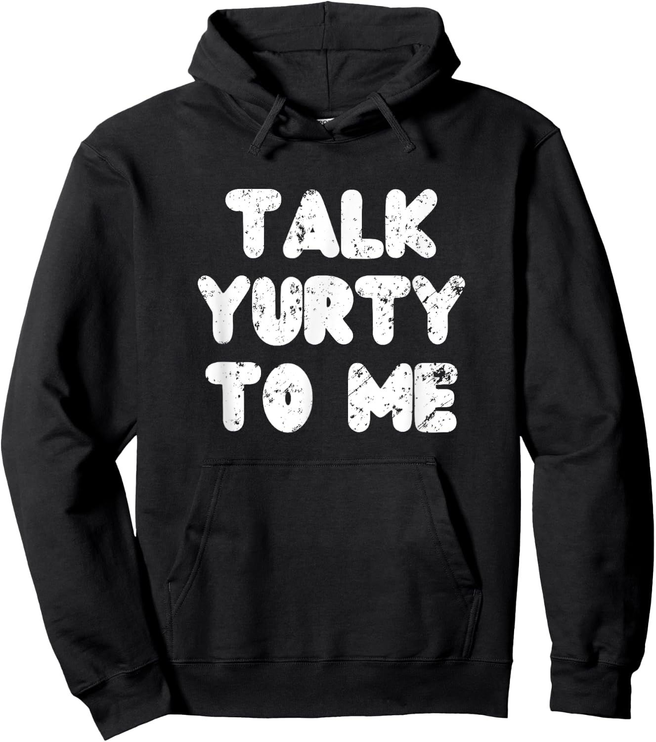 Talk yurty to me. Funny Yurt Glamping Camper Camping Lover Hoodie - Hoodie | Black