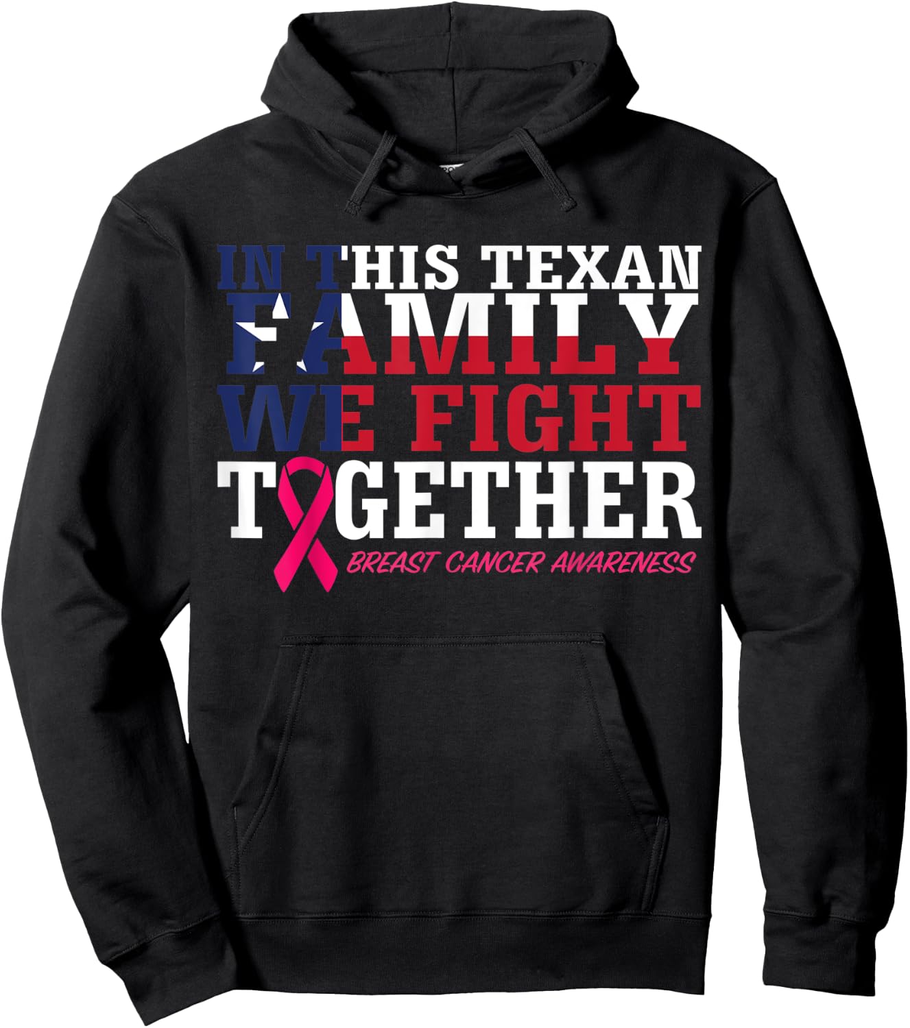 In This Texan Family We Fight Together Breast Cancer Ribbon Hoodie - Hoodie | Black