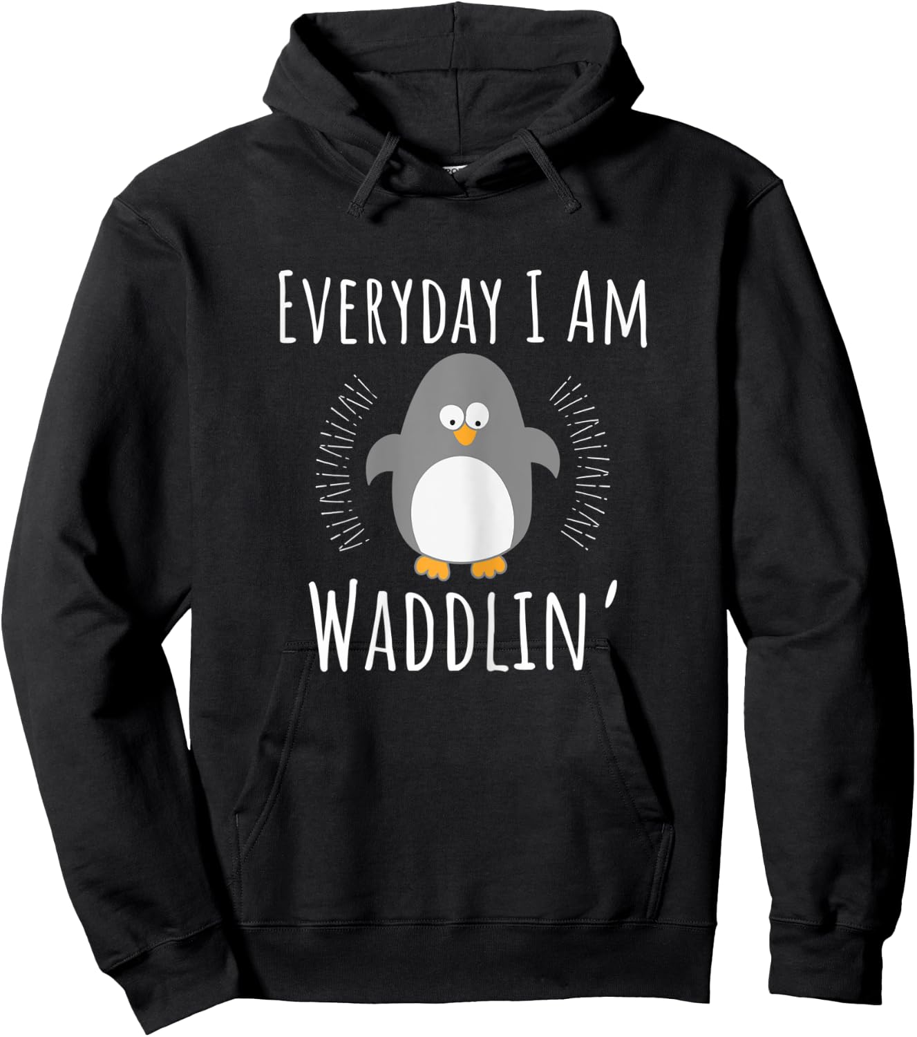 Pregnancy Announcement - Everyday I Am Waddlin Penguin Hoodie - Hoodie | Black