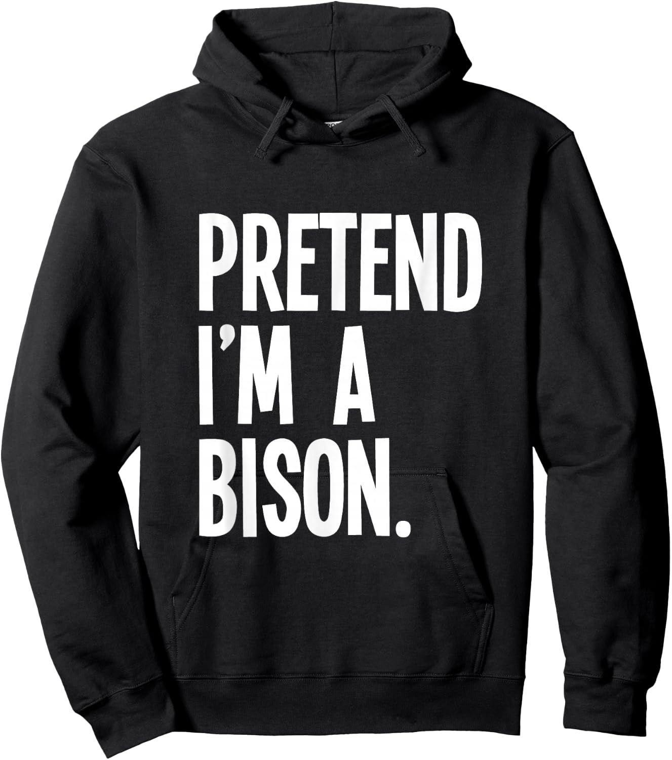 Pretend I'm A Bison Funny Halloween Party Costume Hoodie - Hoodie | Black
