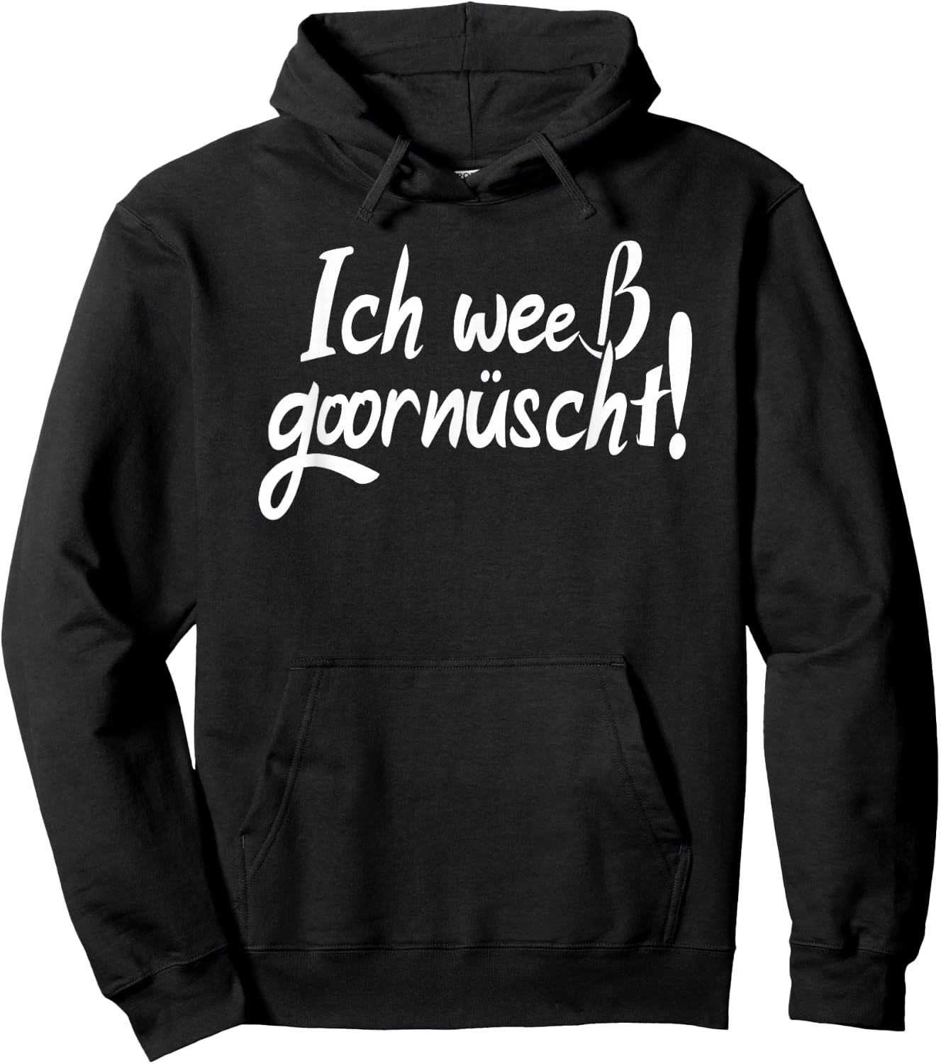 Sächsisch Spruch, Ich Weeß Goornüscht, Lustiges Sachsen Hoodie - Hoodie | Black