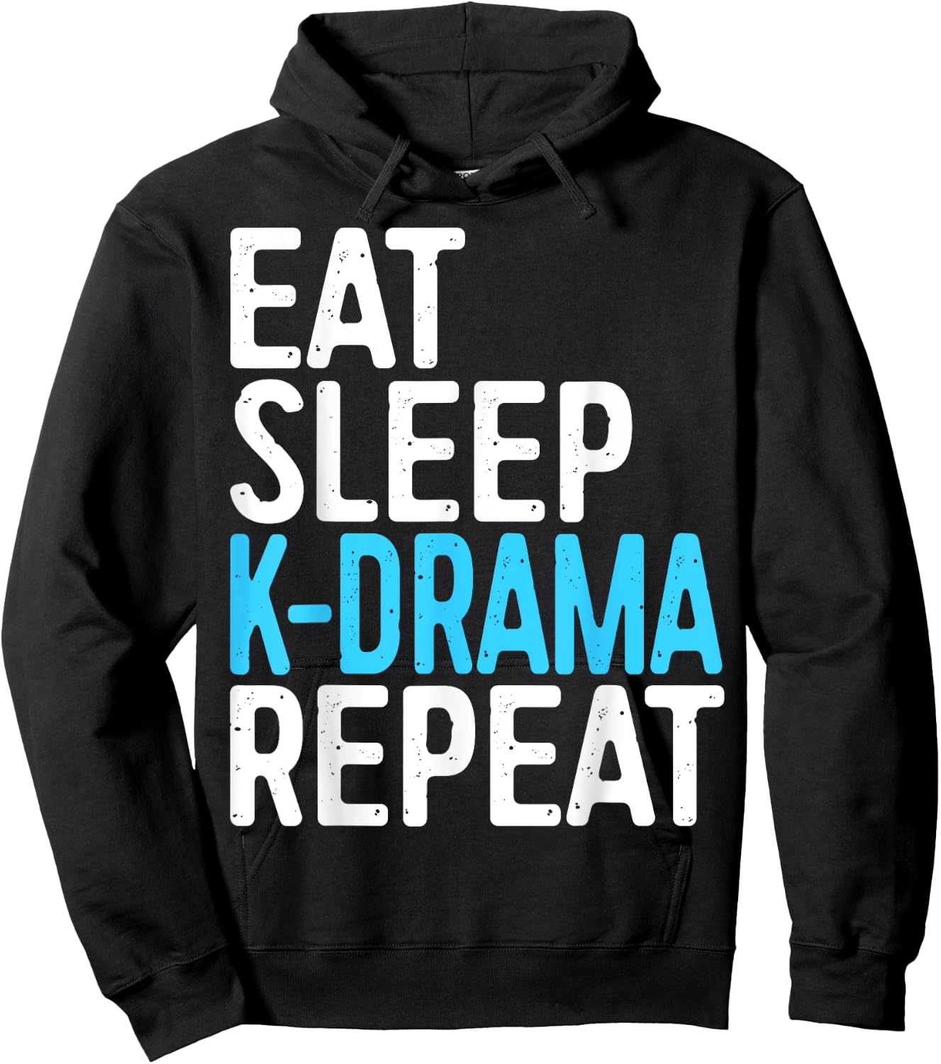 Eat Sleep K-Drama Repeat Korean Drama Fan Hoodie - Hoodie | Black