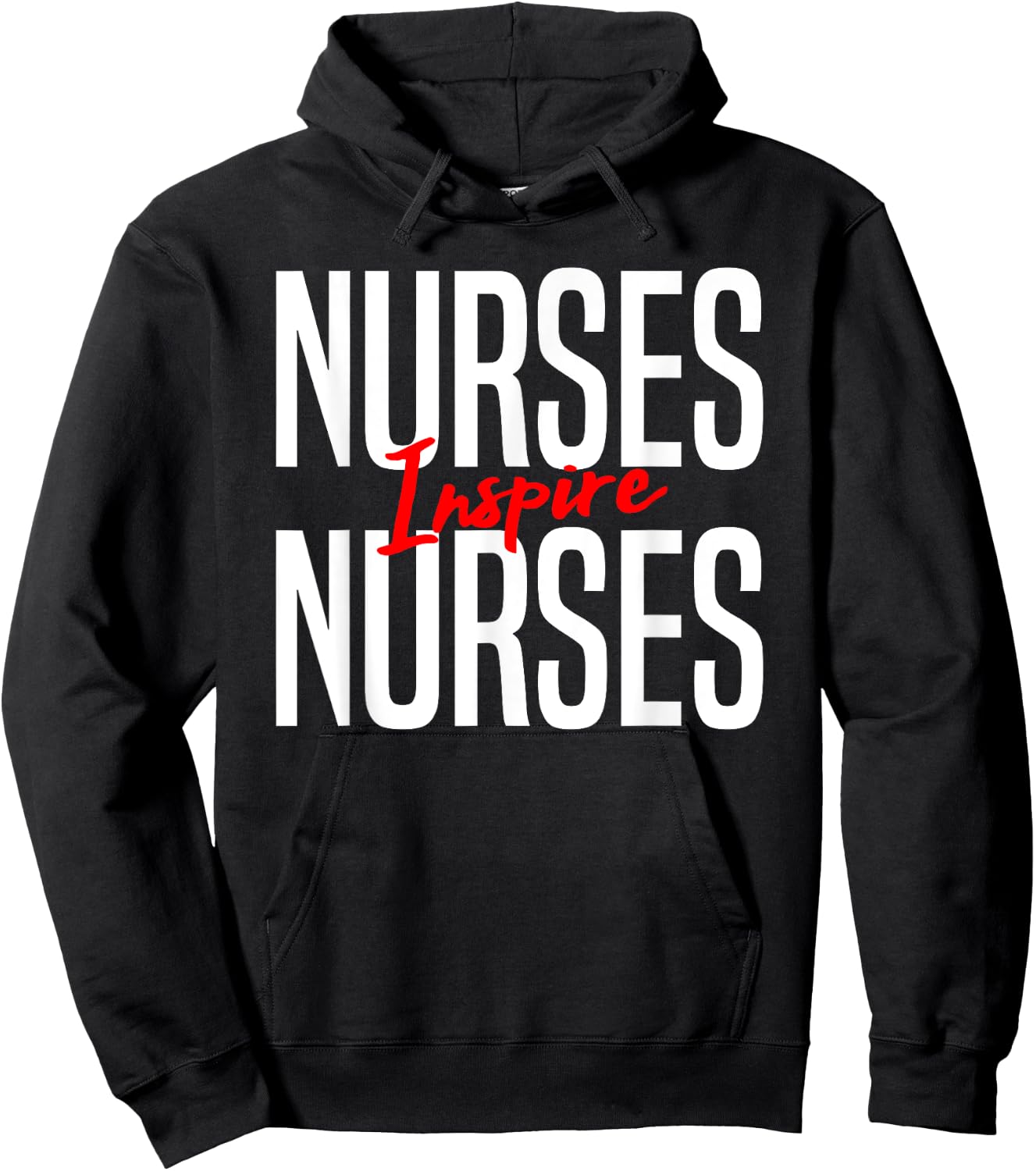 Nurses Inspire Nurses-Nurse Appreciation Gift Hoodie - Hoodie | Black