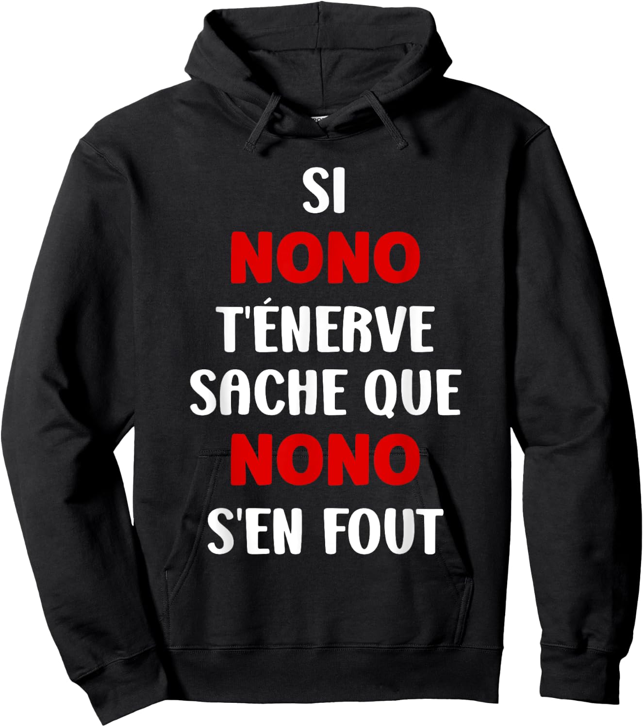 Name Si Nono t'énerve Humour Name Personalised Nono , Black, S Hoodie - Hoodie | Black