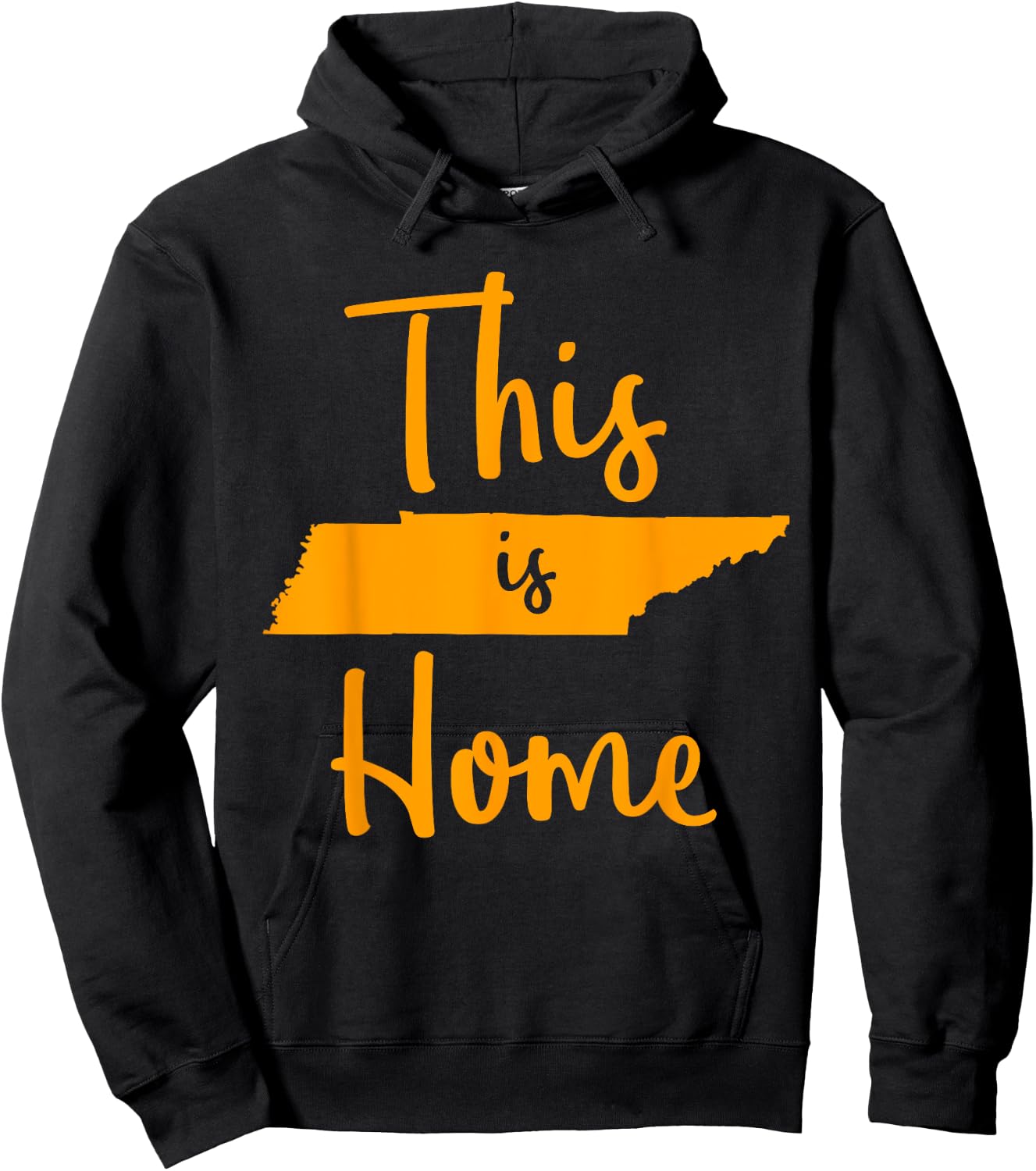 Tennessee State Graphic Gift Orange Tennessee This is Home Hoodie - Hoodie | Black