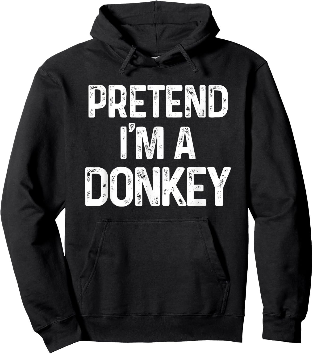 Pretend I'm A Donkey Last Minute Funny Halloween Costume Hoodie - Hoodie | Black