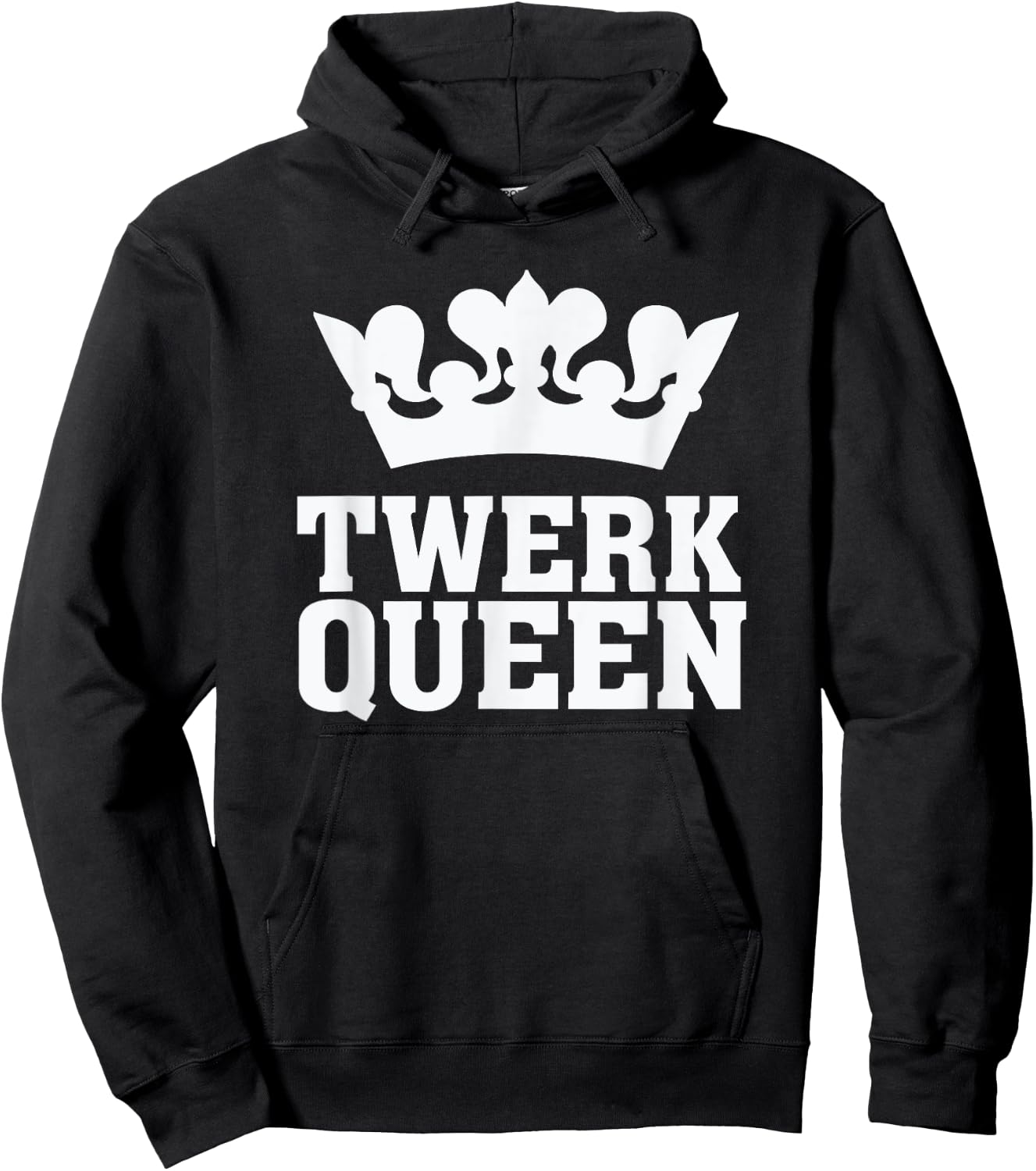 Twerk Queen - Twerking Funny Booty Dance Quote Humour Saying Hoodie - Hoodie | Black