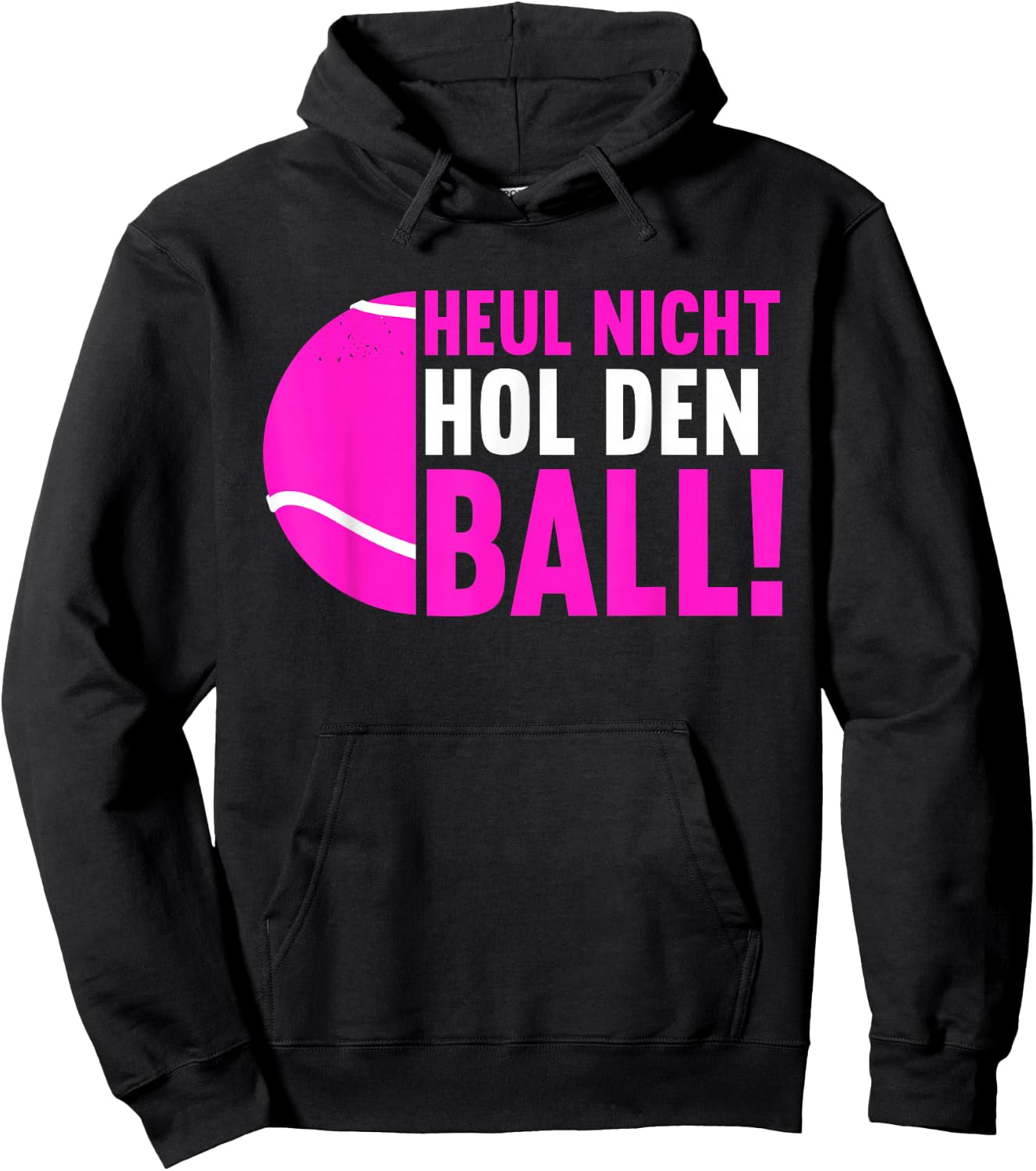 Funny Padel Tennis Padel Player Sayings Women's "Hol Den Ball" , black Hoodie - Hoodie | Black