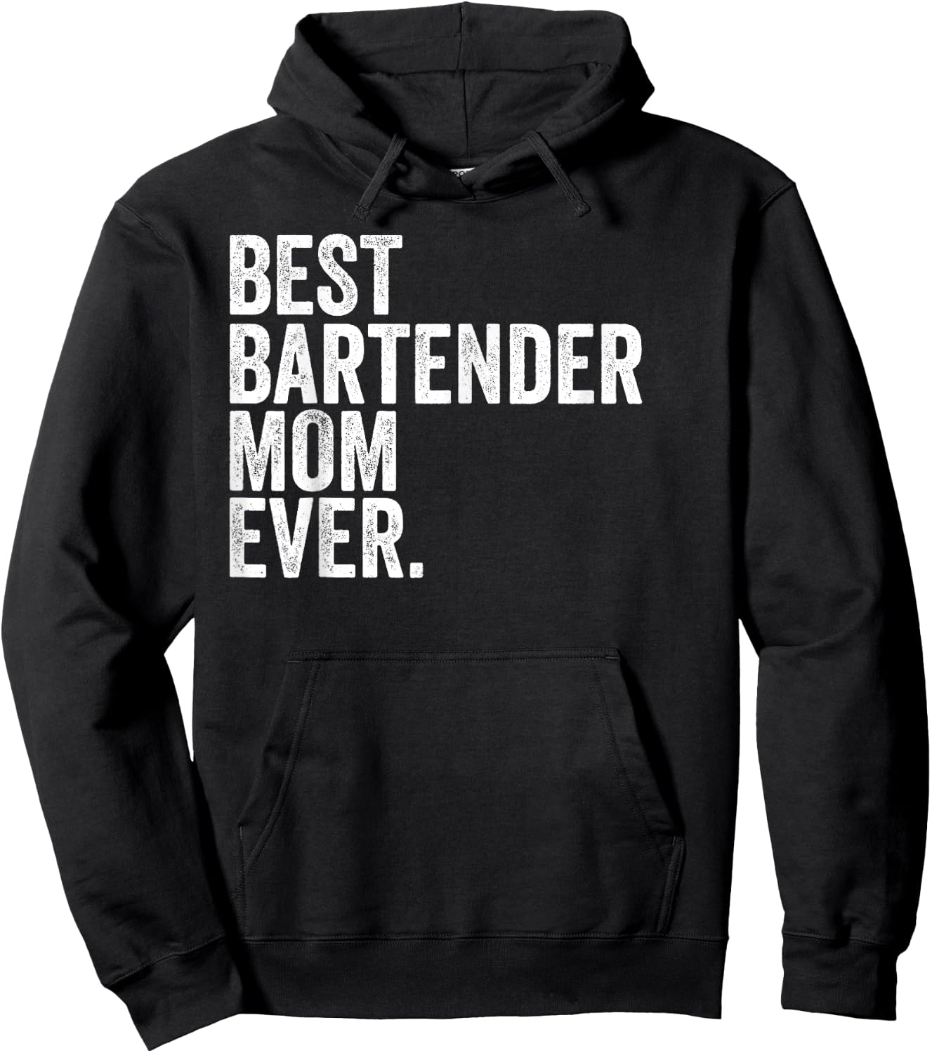 Best Bartender Mom Ever Greatest Mothers Momma Hoodie - Hoodie | Black