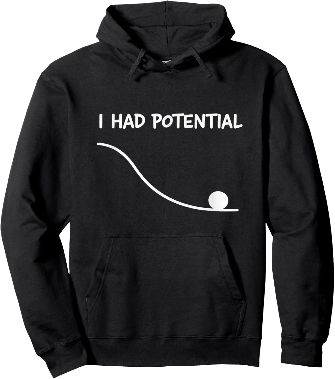 I Had Potential Lustiges Zitat Sarkastisches Zitat Work Life Hoodie - Hoodie | Black