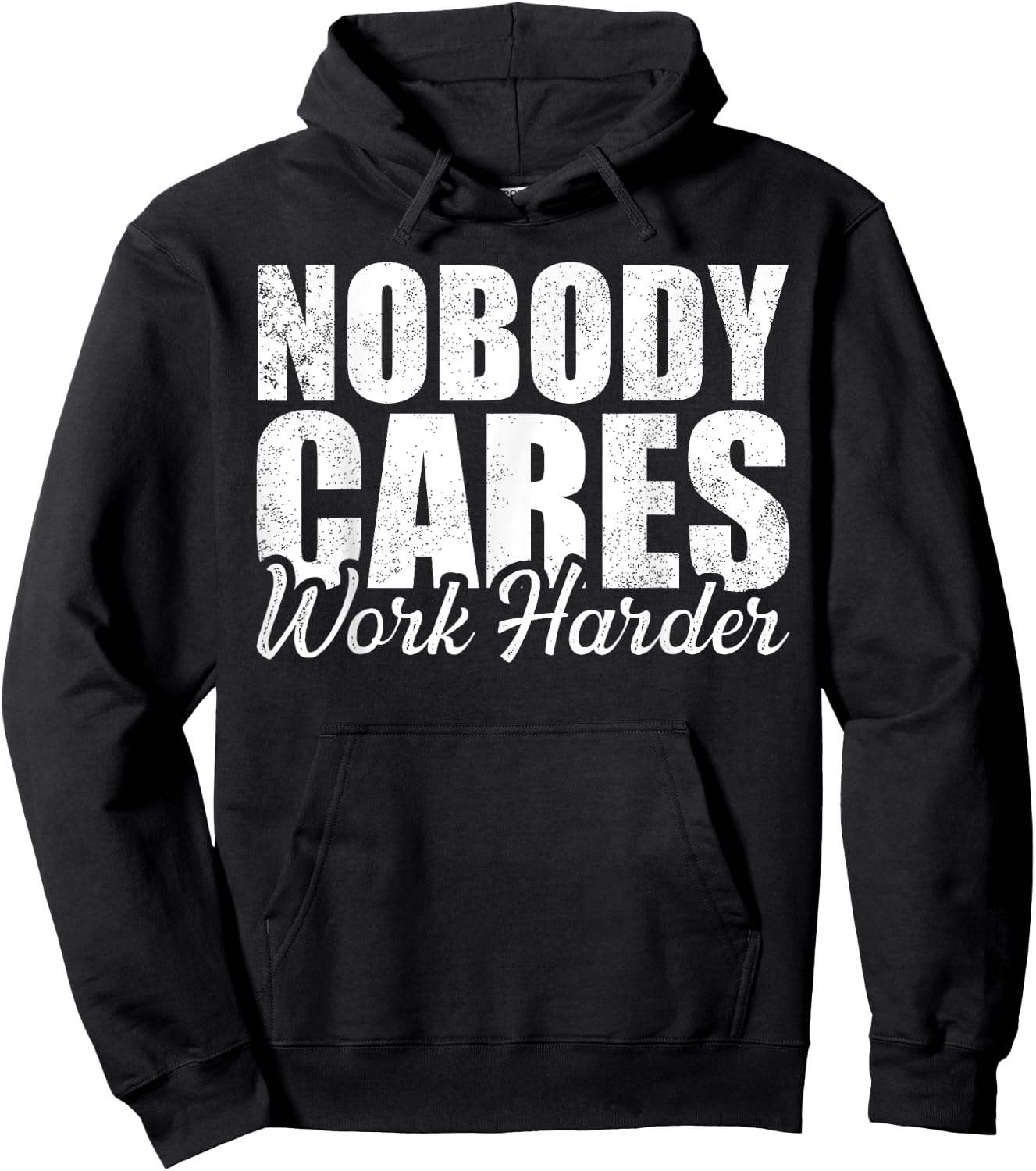 No One Cares Work Harder! Motivational Workout Gym Fitness Hoodie - Hoodie | Black