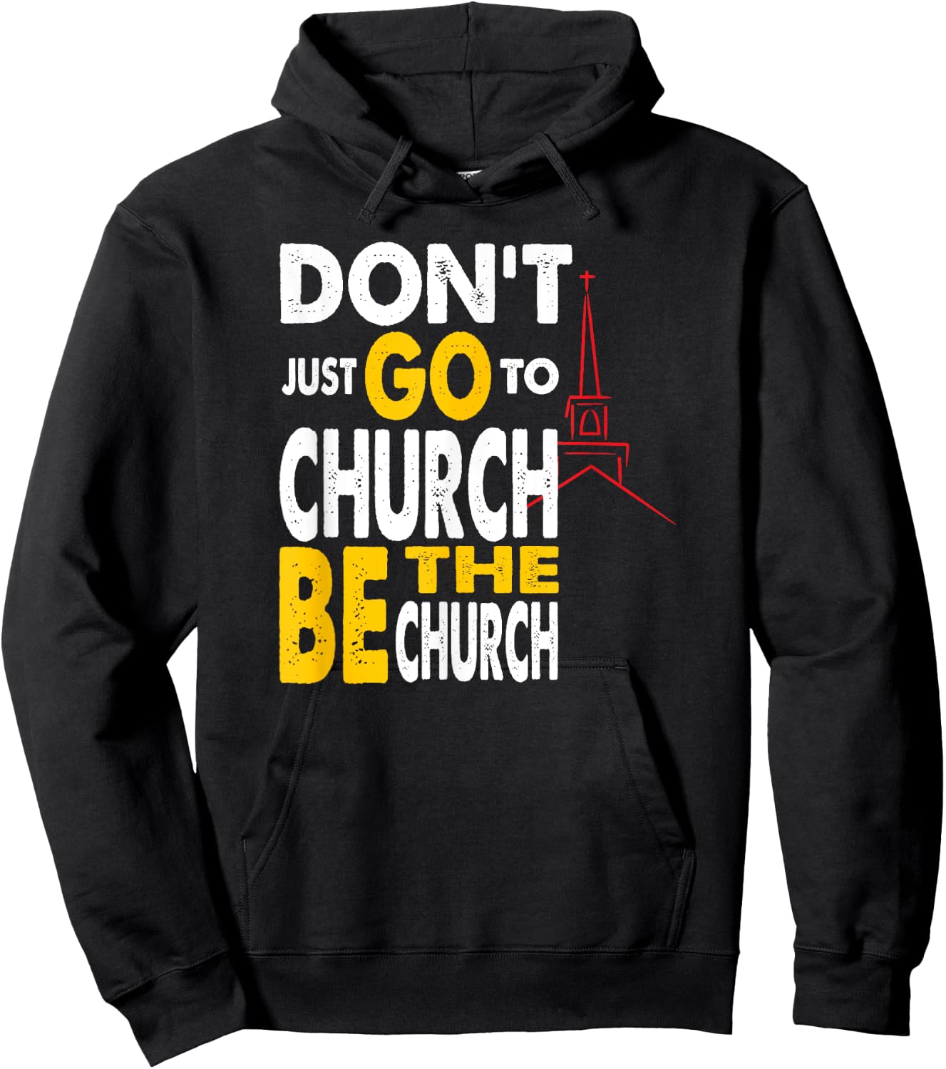 Don't Just Go To Church Be The Church Jesus Christian Hoodie - Hoodie | Black