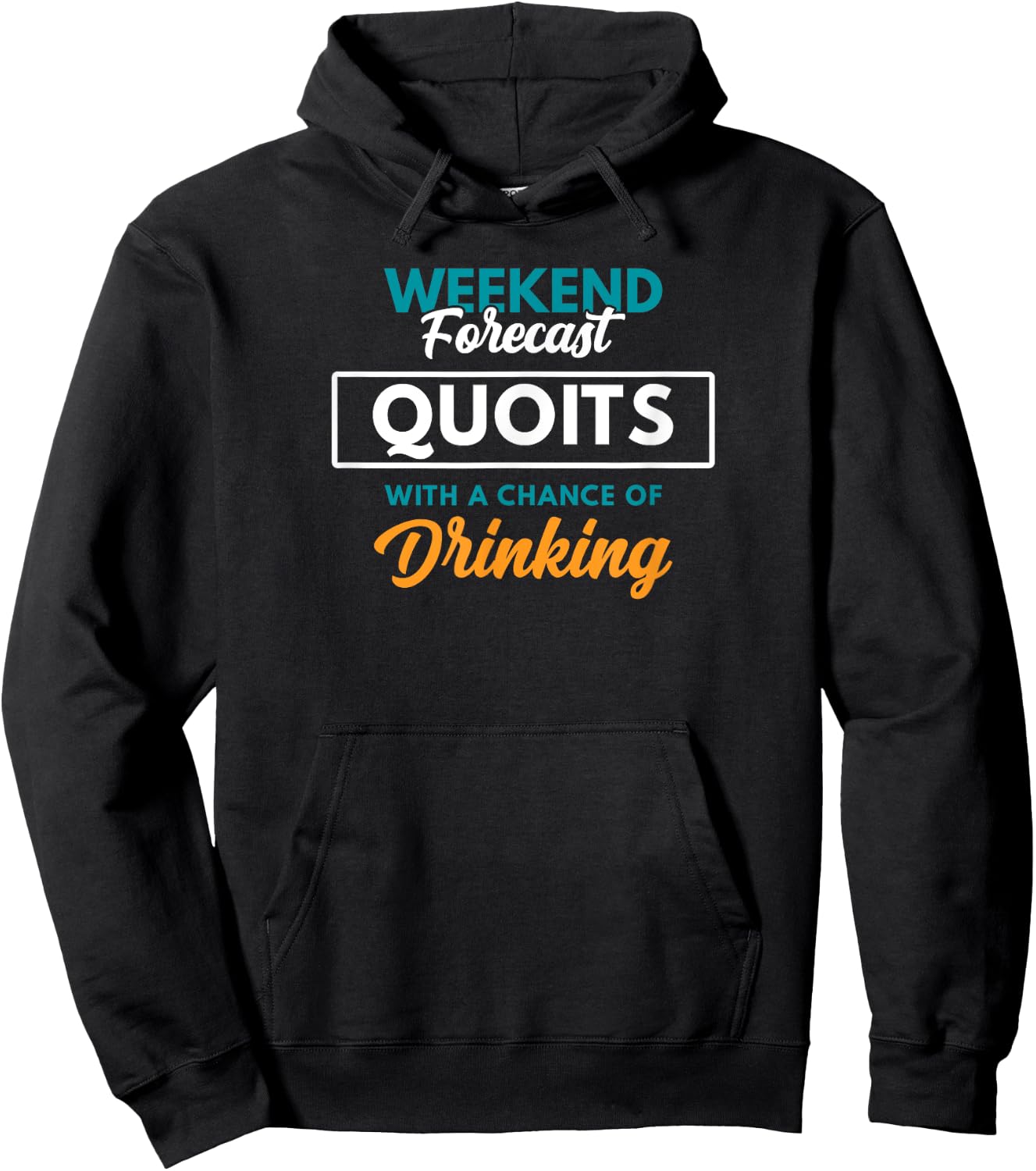 Weekend Forecast Quoits Drinking Funny Quoits Hoodie - Hoodie | Black