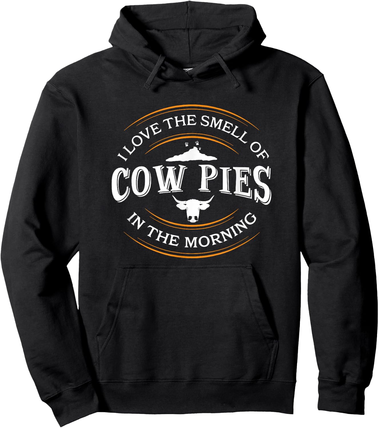 I Love The Smell Of Cow Pies In The Morning, Rancher Hoodie - Hoodie | Black