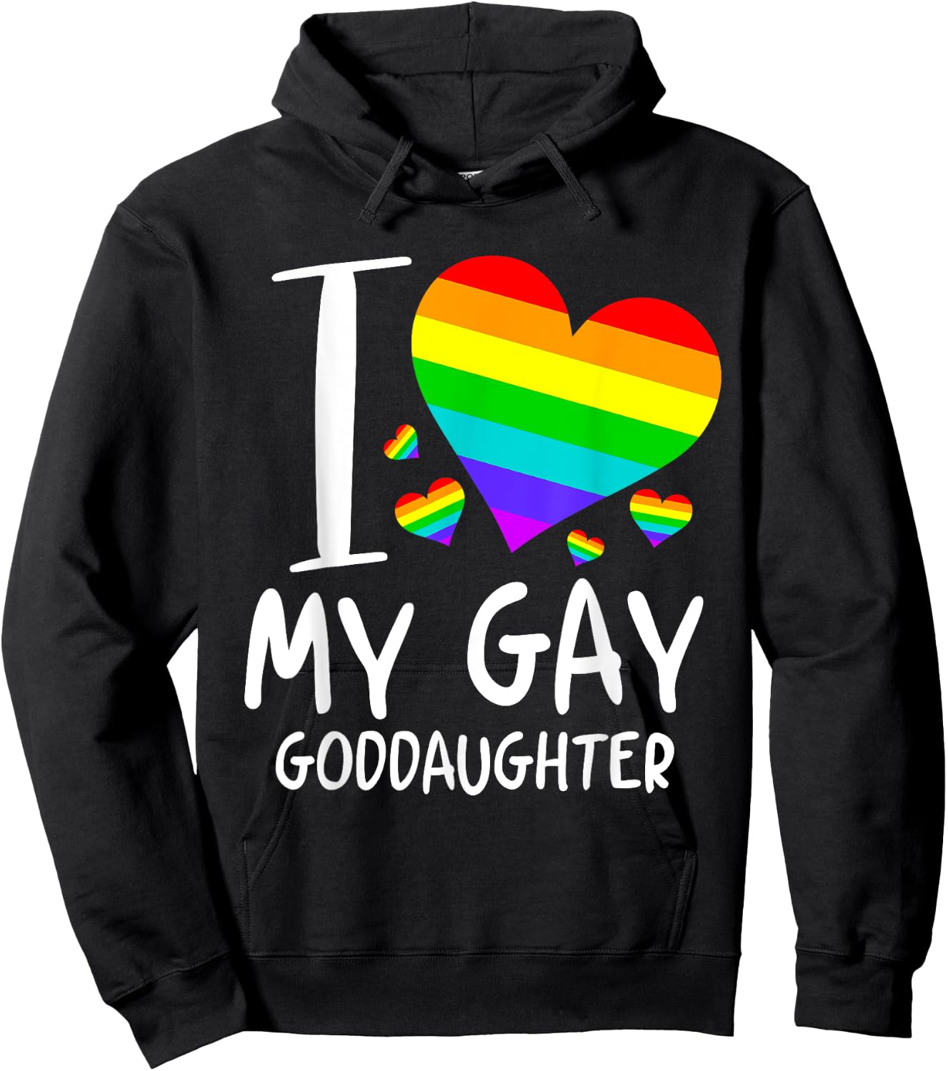 I Love My Gay Goddaughter LGBT Month Family Proud Hoodie - Hoodie | Black