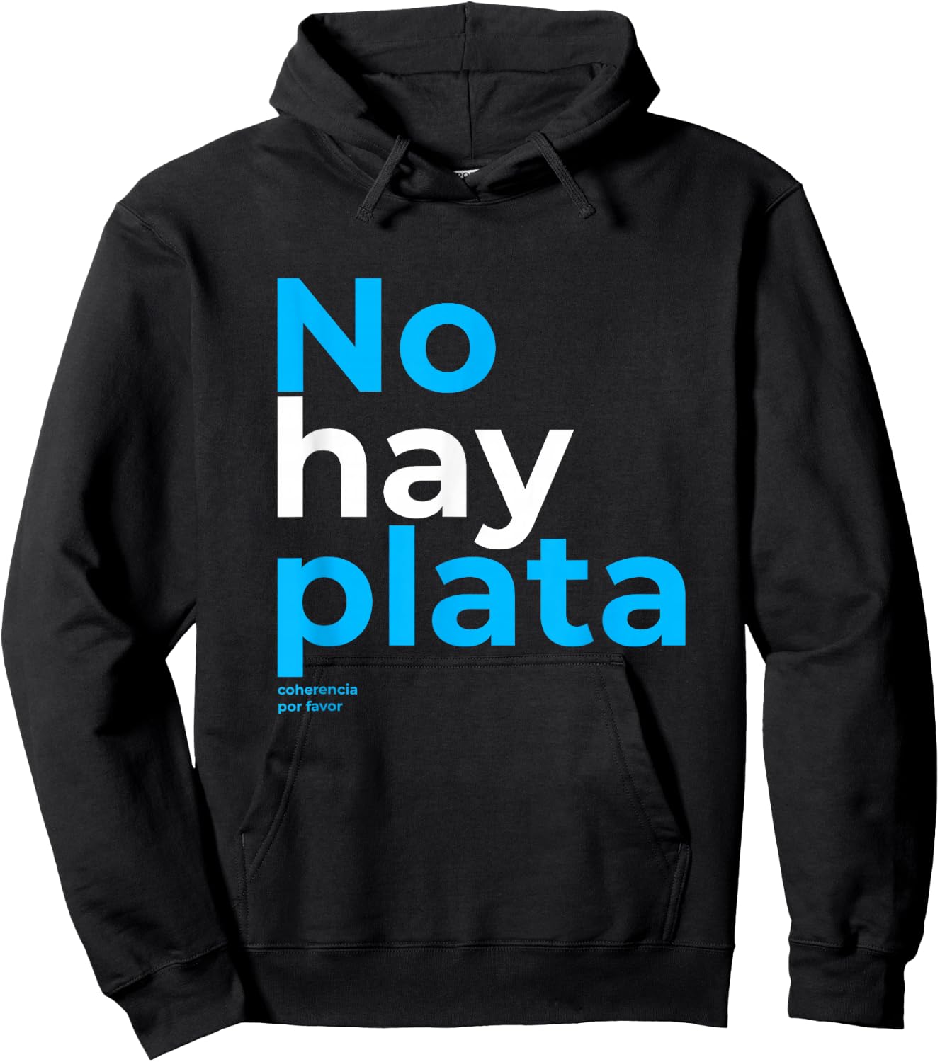 Javier Milei No hay plata Coherencia por favor Libertarismo Hoodie - Hoodie | Black