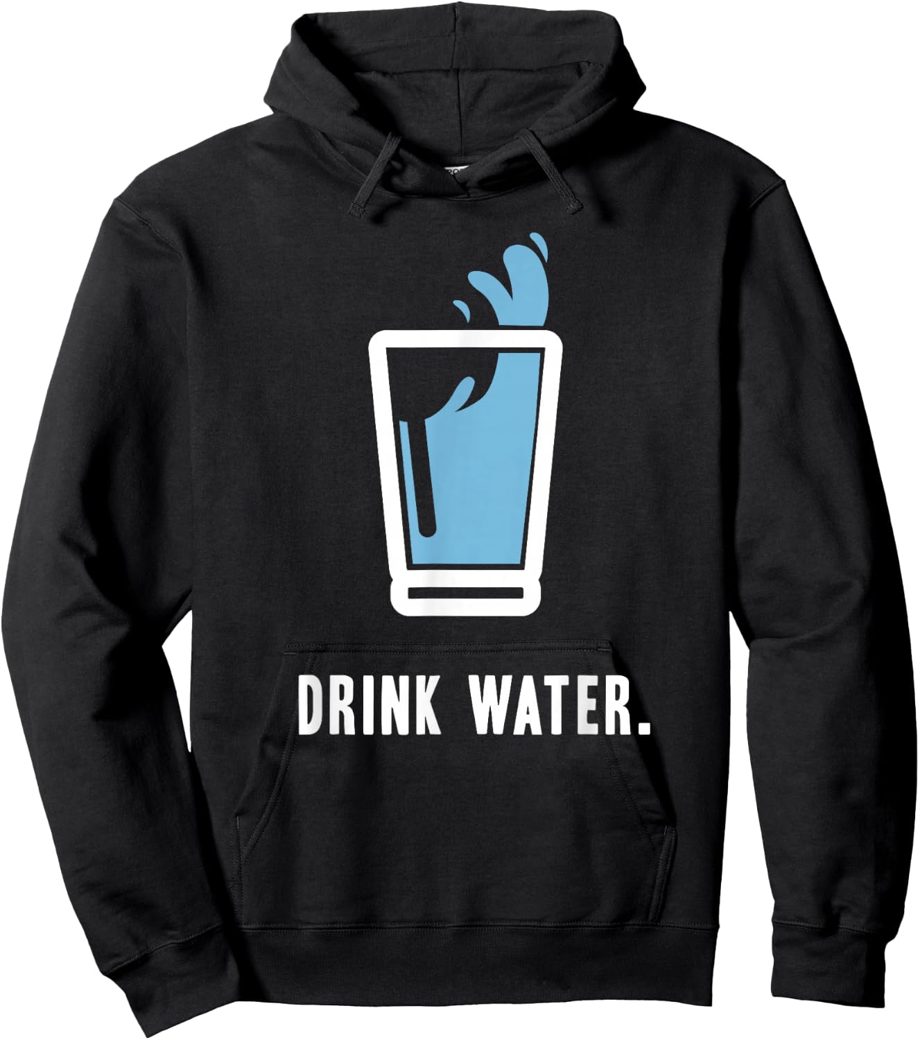 Drink More Water Stay Hydrated H2O Gym Workout Hoodie - Hoodie | Black