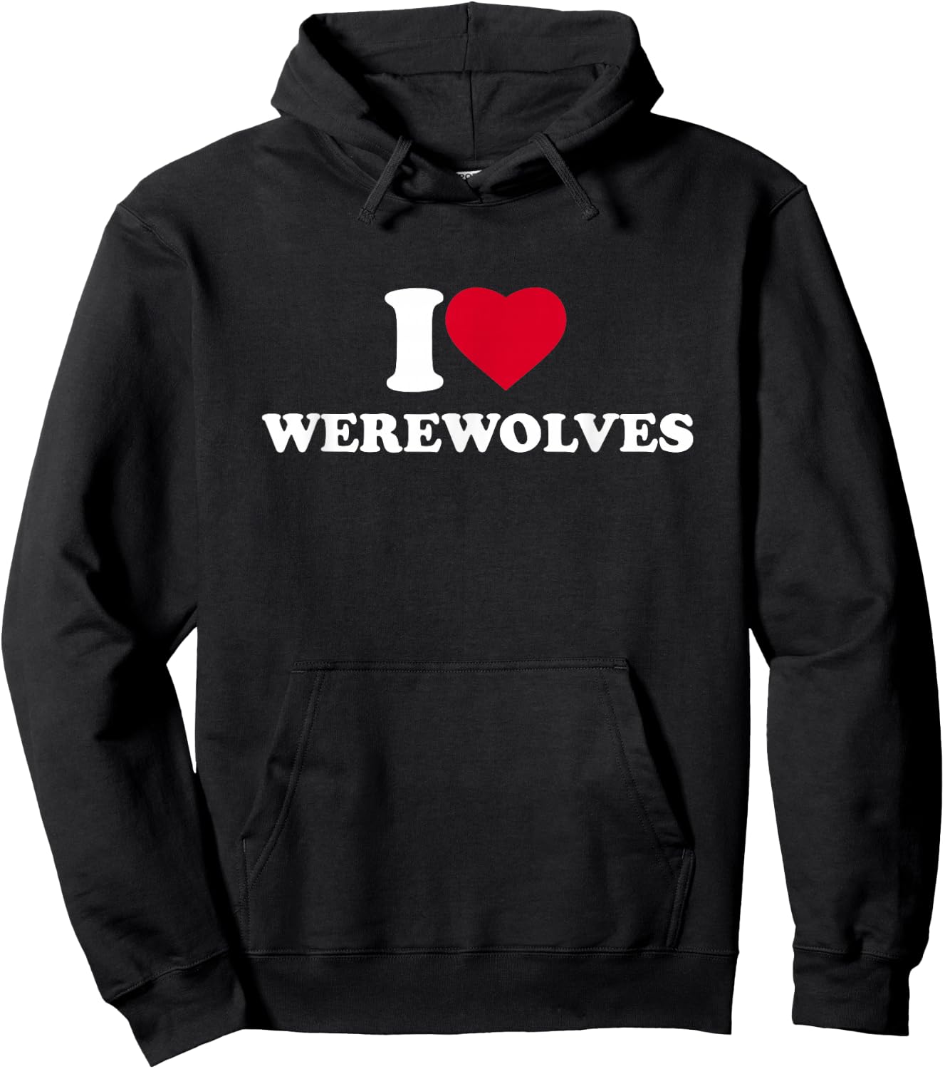 I Love Werewolves I Heart Werewolves Lover Hoodie - Hoodie | Black