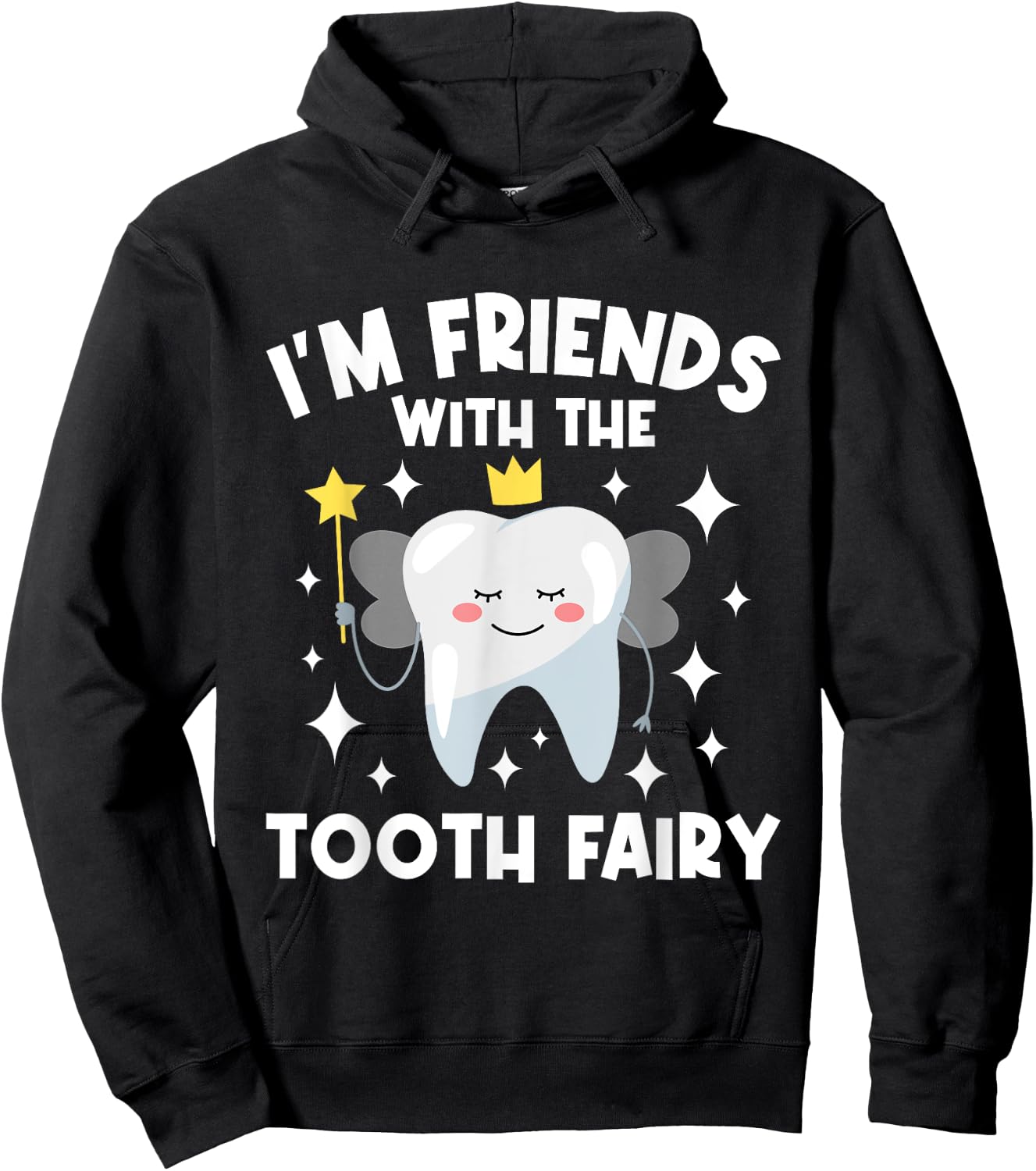 I'm Friends With The Tooth Fairy - Orthodontist Orthodontic Hoodie - Hoodie | Black