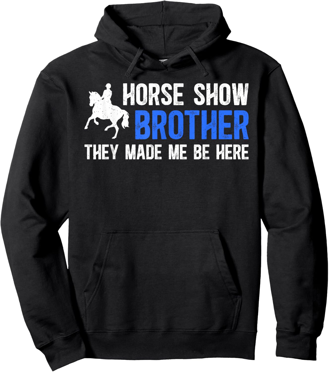 Horse Show Brother Funny Equestrian Brother Horse Show Bro Hoodie - Hoodie | Black