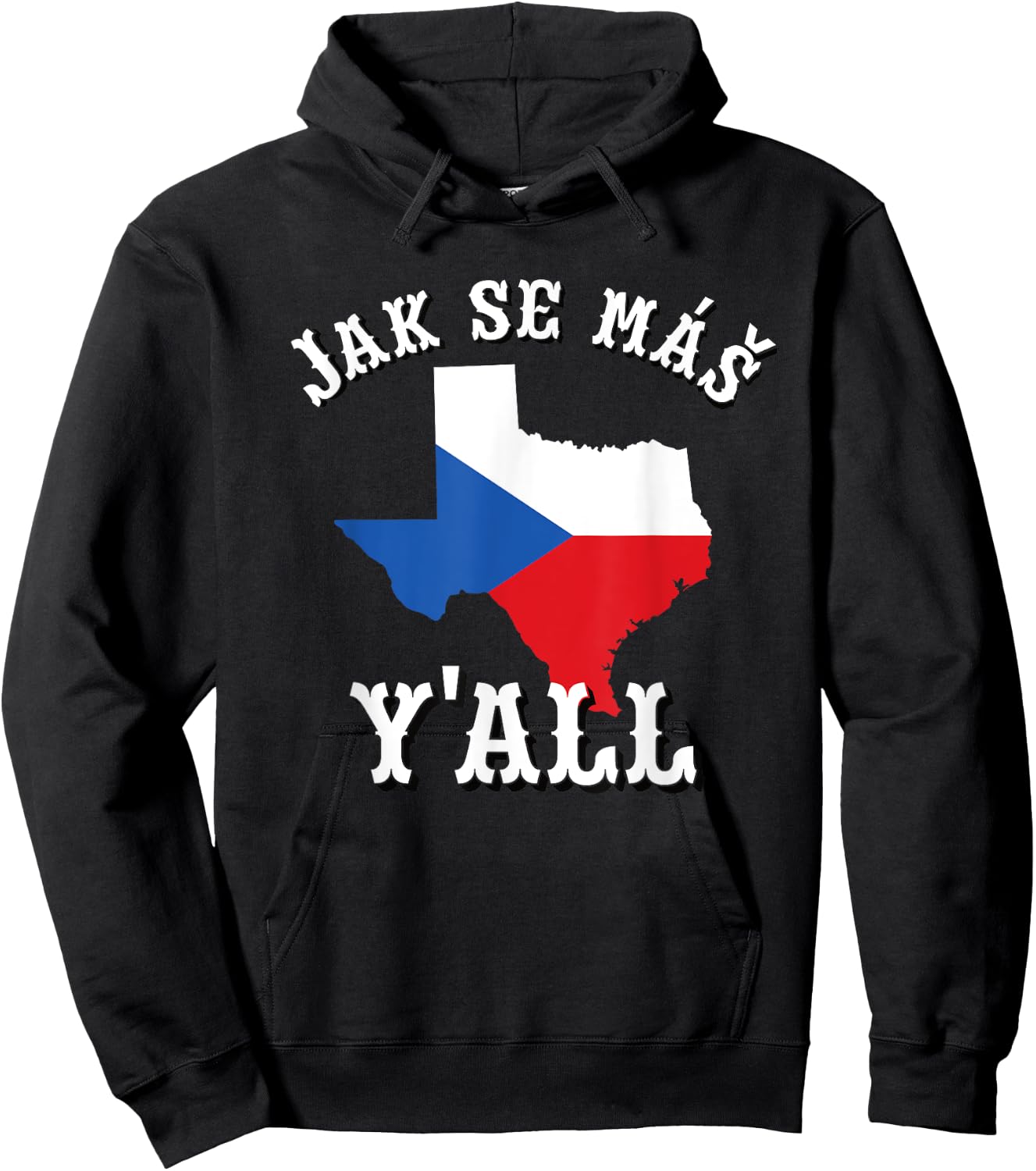 Jak Se Mas Y'all Texas Czech Republic Flag Czechia Bohemia Hoodie - Hoodie | Black
